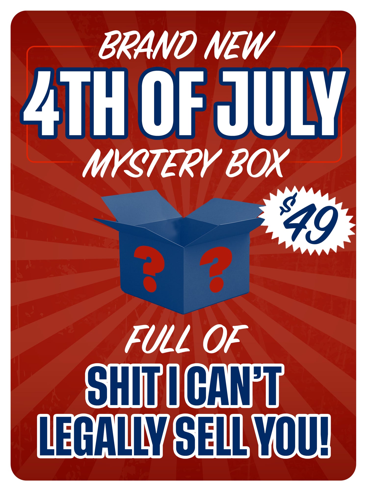 4th of July Shit We Legally Cant Sell U - Duffle Bag Full of Shit