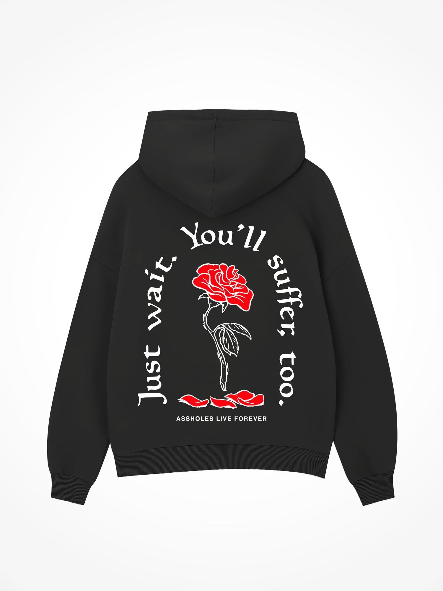 You’ll Suffer Too - Black Hoodie