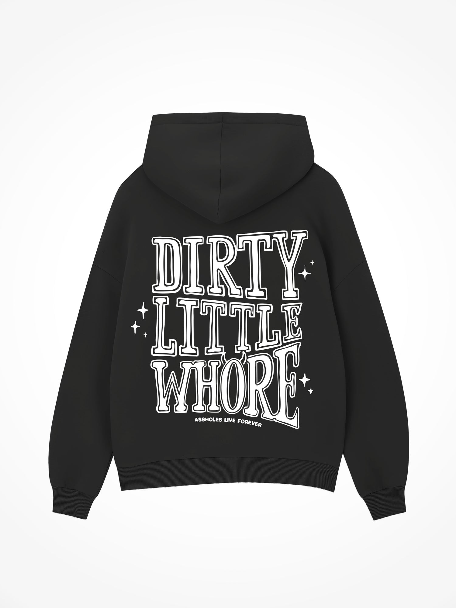 Dirty Little Whore - Black Hoodie