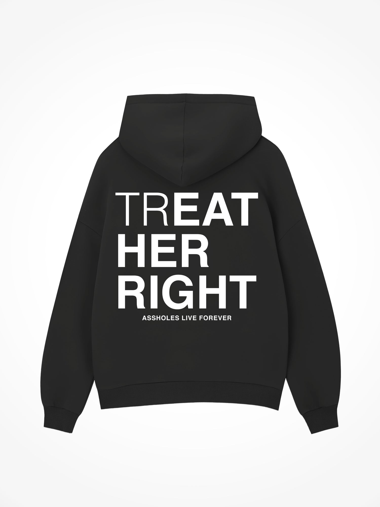 Treat Her Right - Black Hoodie