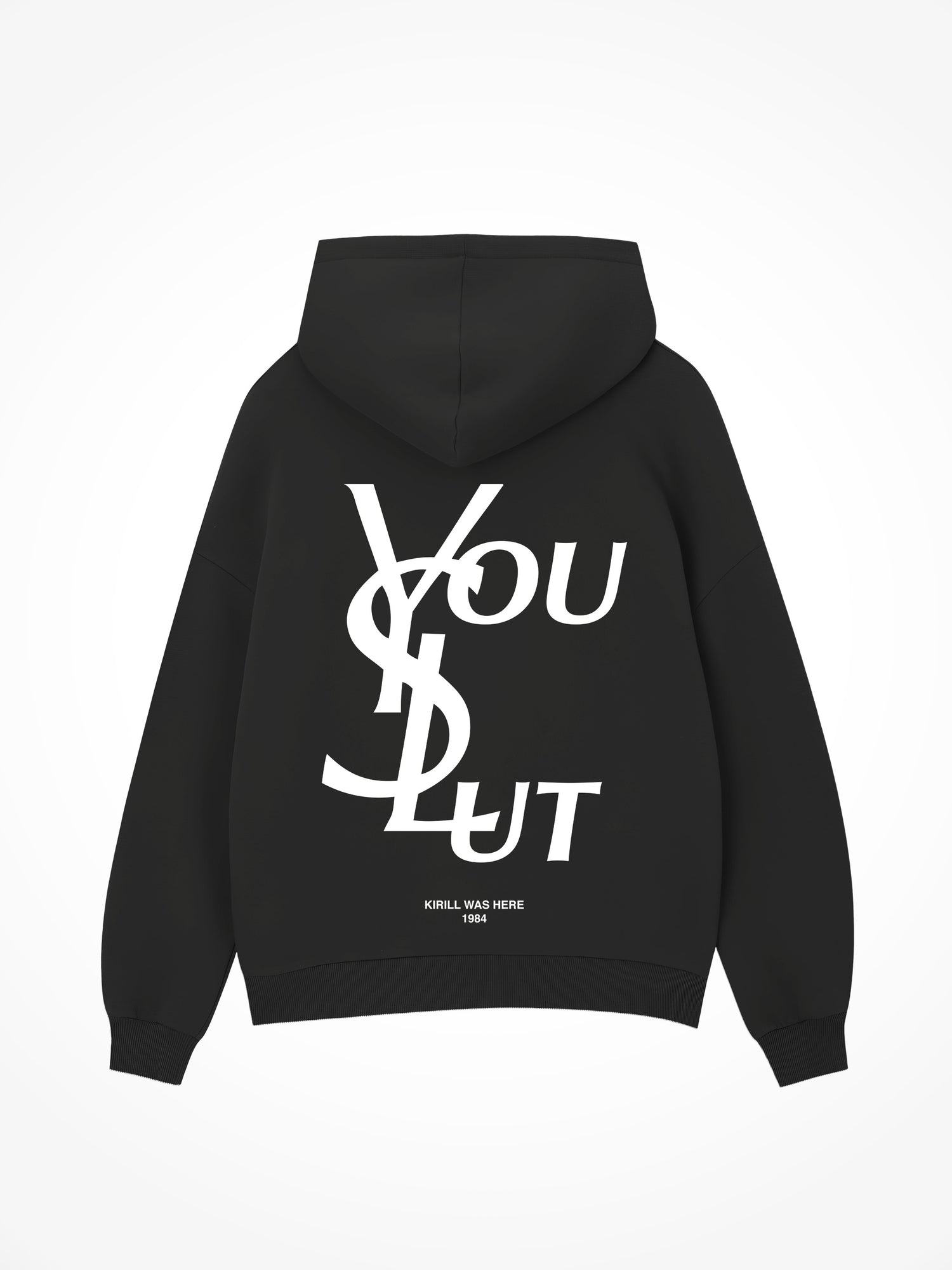 You Slut - Black Hoodie