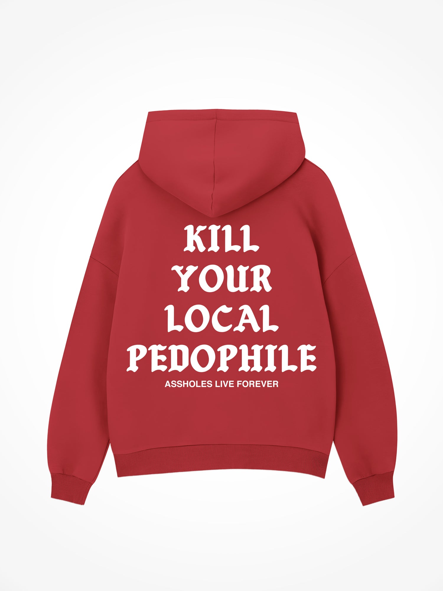 Kill Your Local Pedophile Medieval - Red Hoodie