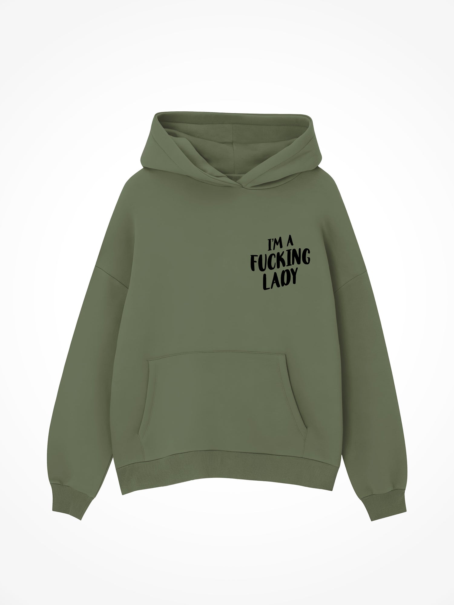 Fucking Lady - Military Green Hoodie