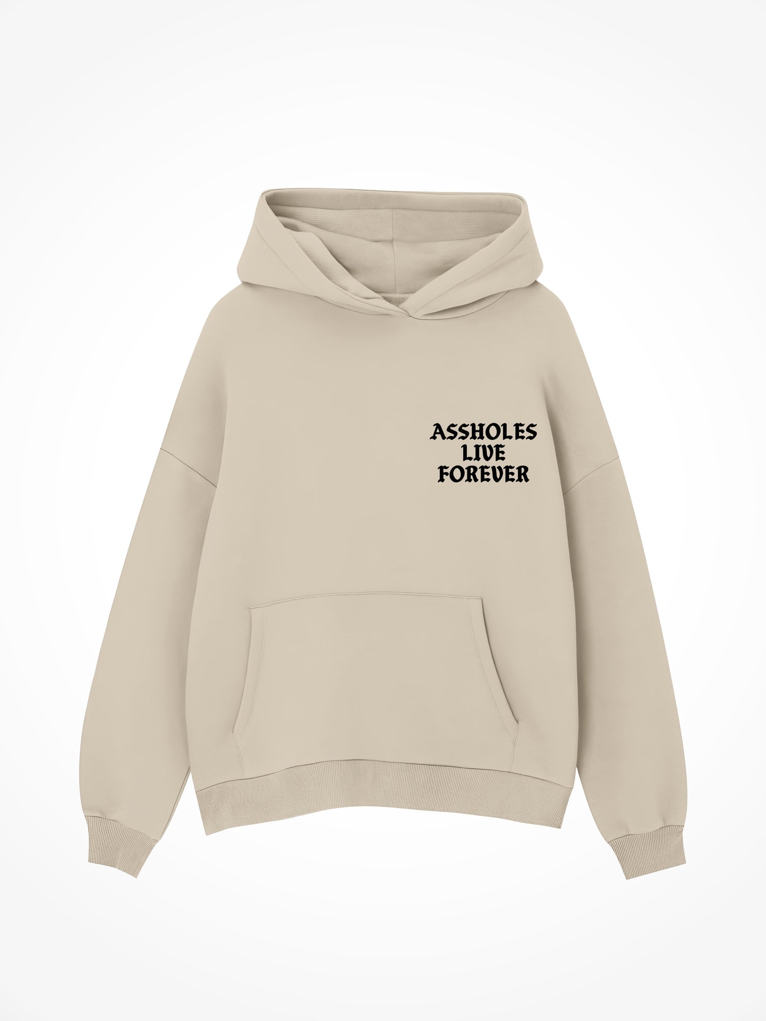 Assholes Live Forever - Sand Hoodie