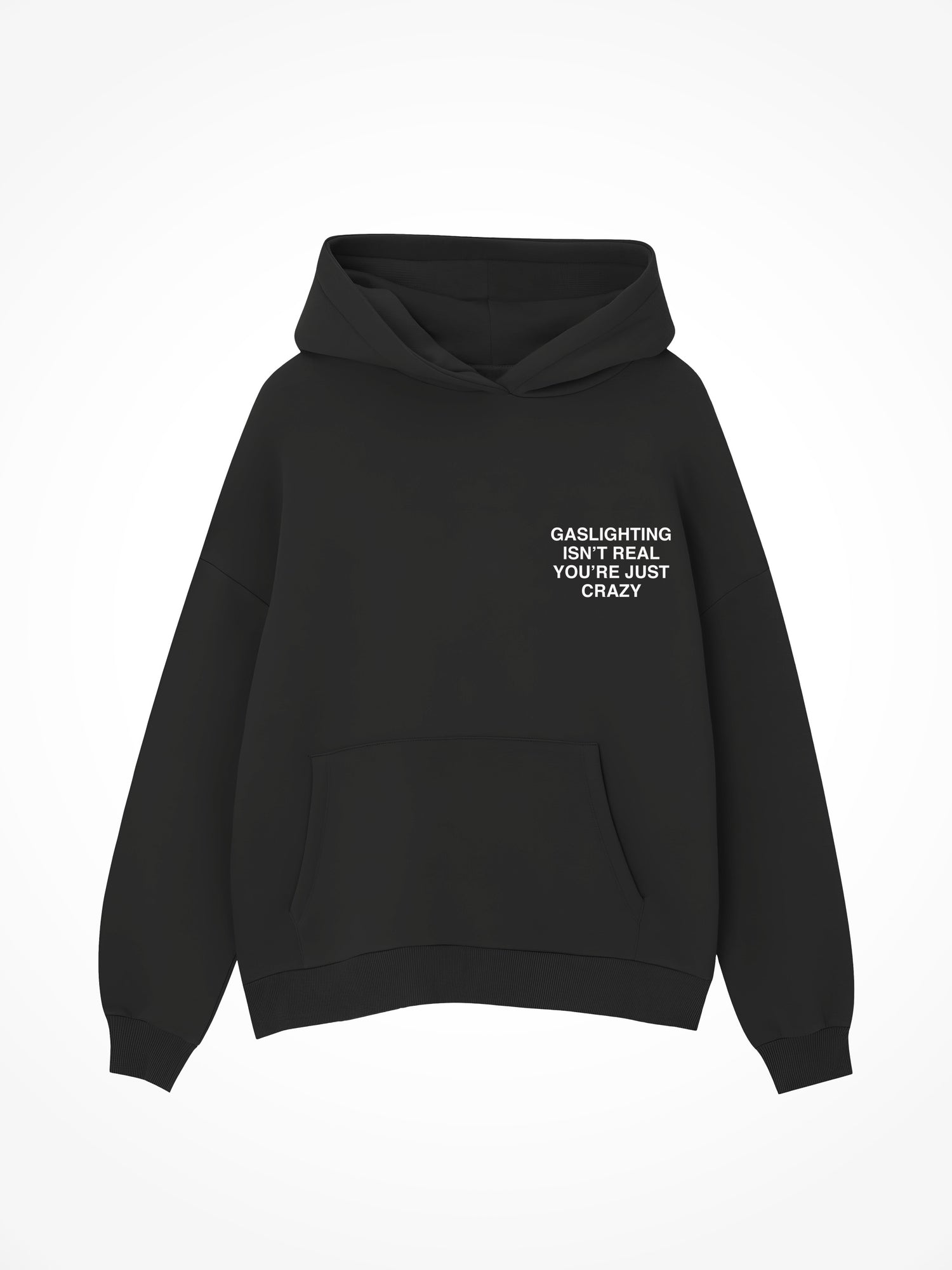 Gaslighting Isnt Real - Black Hoodie