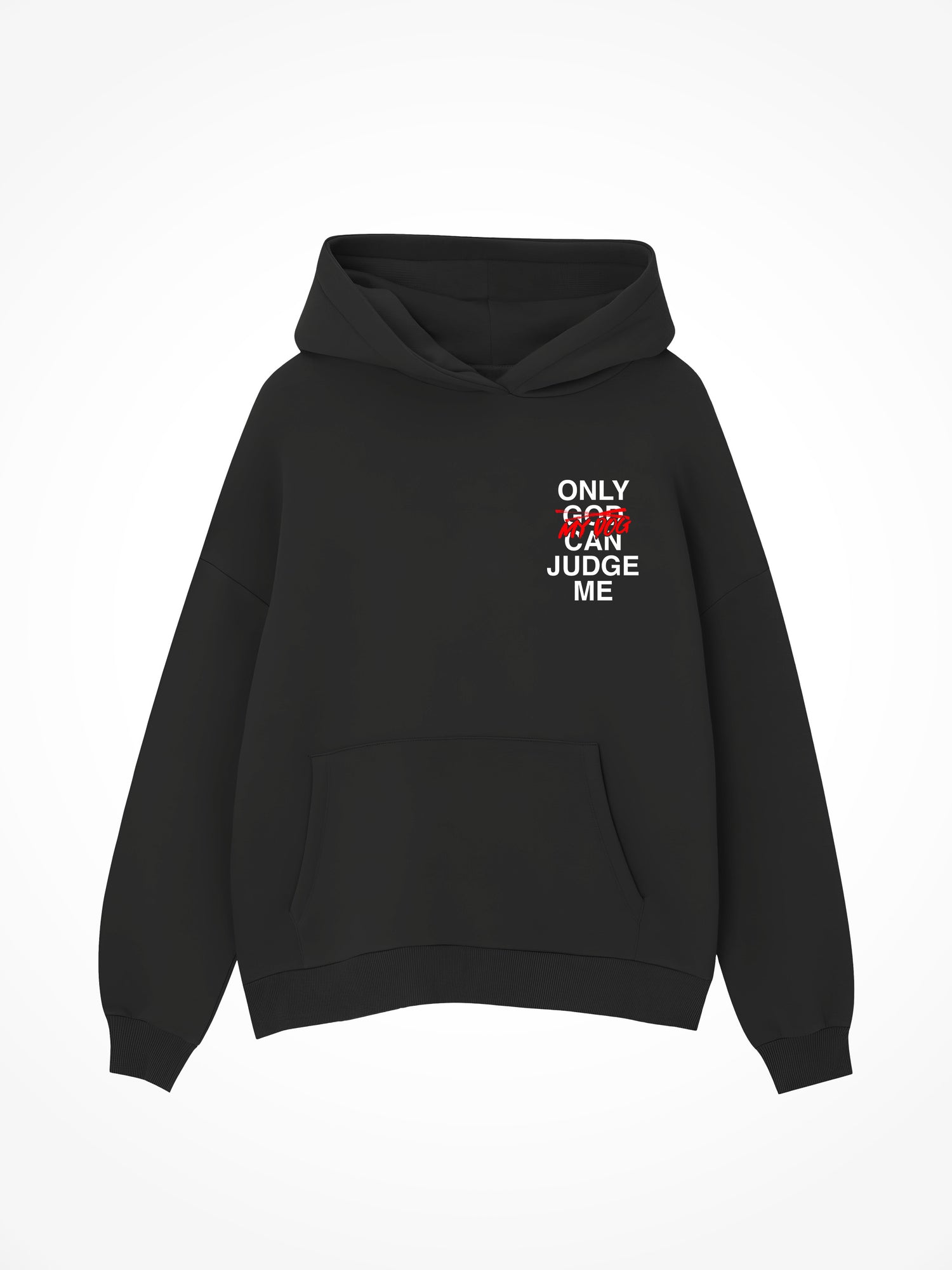 Only My Dog Can Judge Me - Black Hoodie