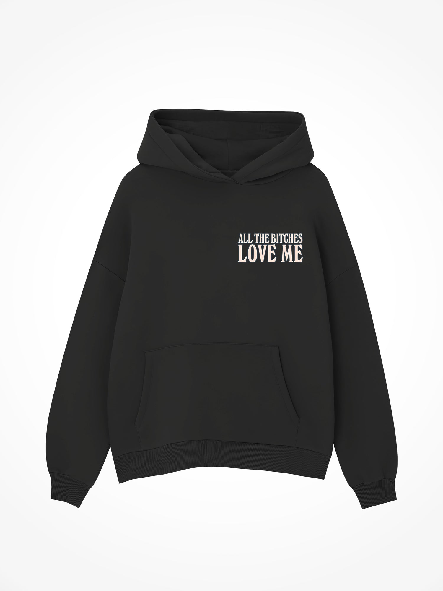 All The Bitches - Black Hoodie