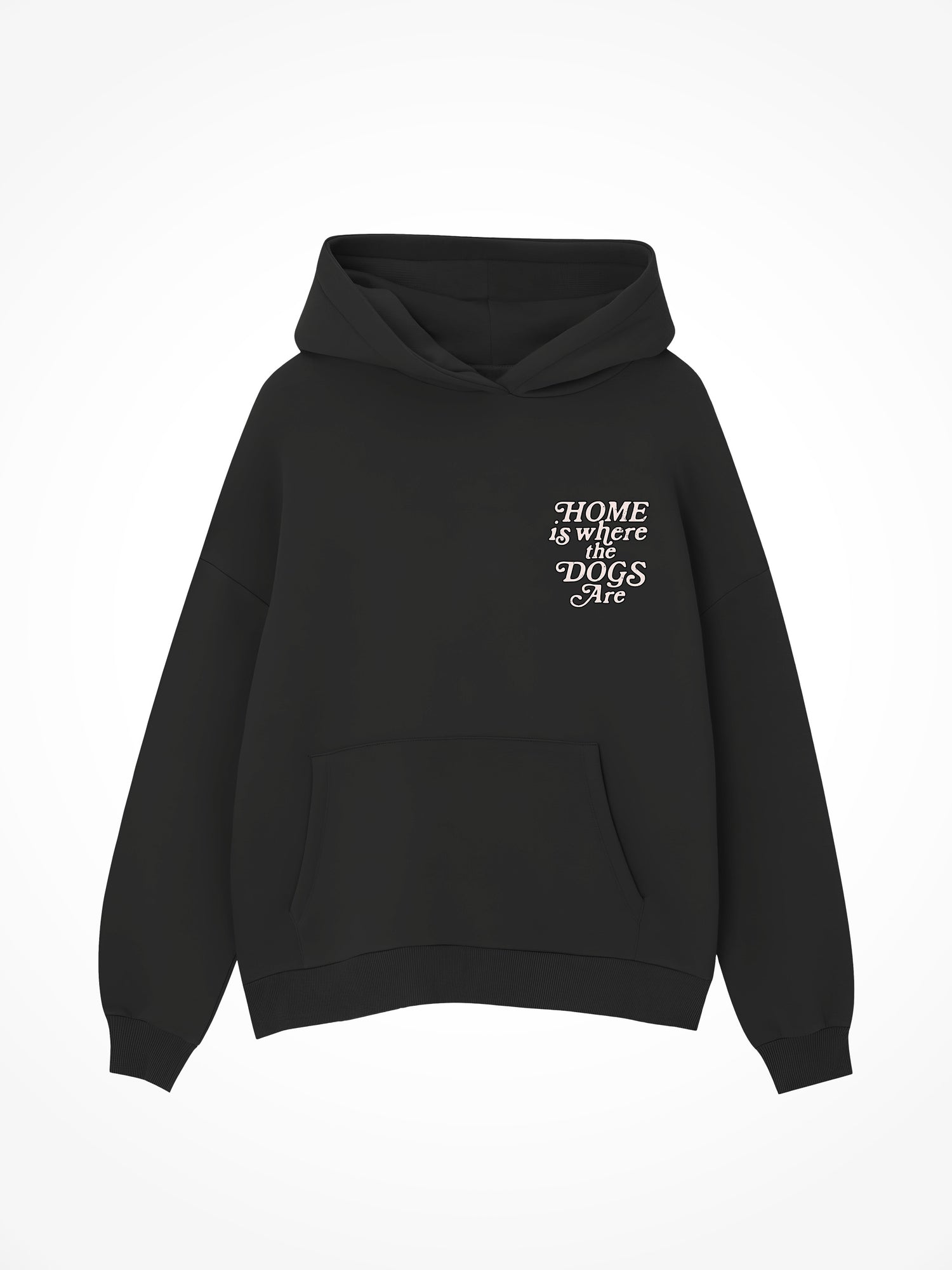 Home Is Where The Dogs Are - Black Hoodie