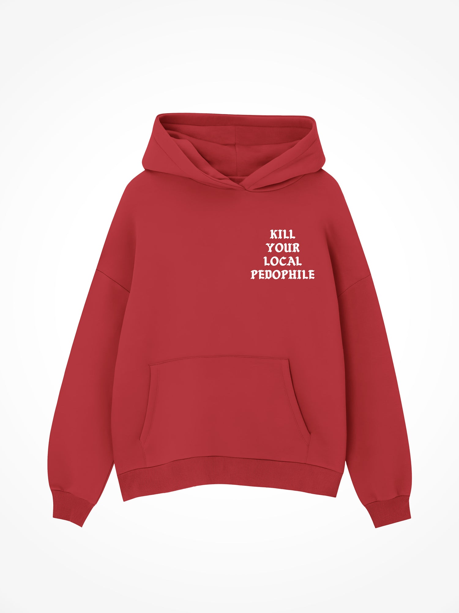Kill Your Local Pedophile Medieval - Red Hoodie