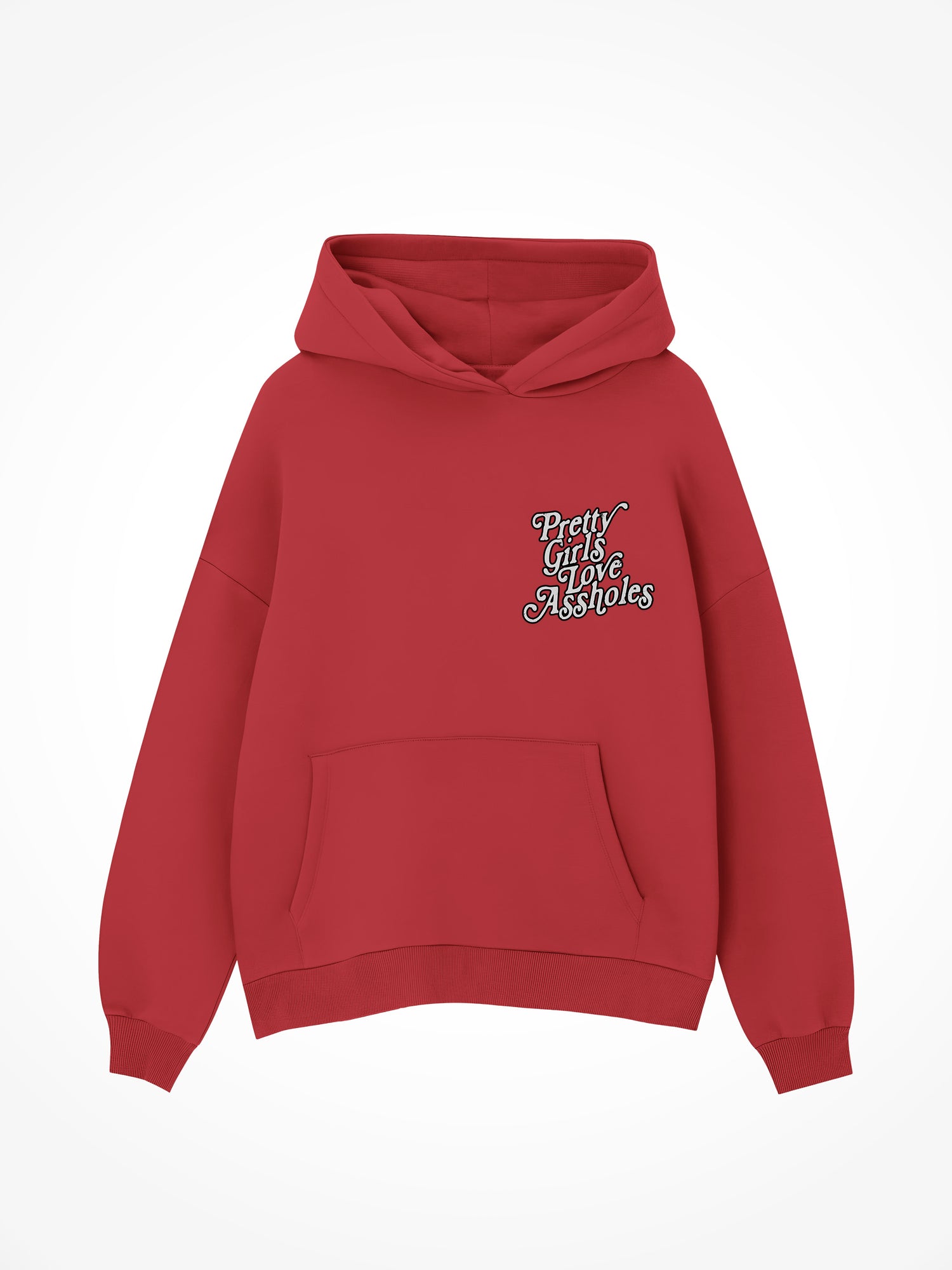 Pretty Girls Love Assholes - Red Hoodie