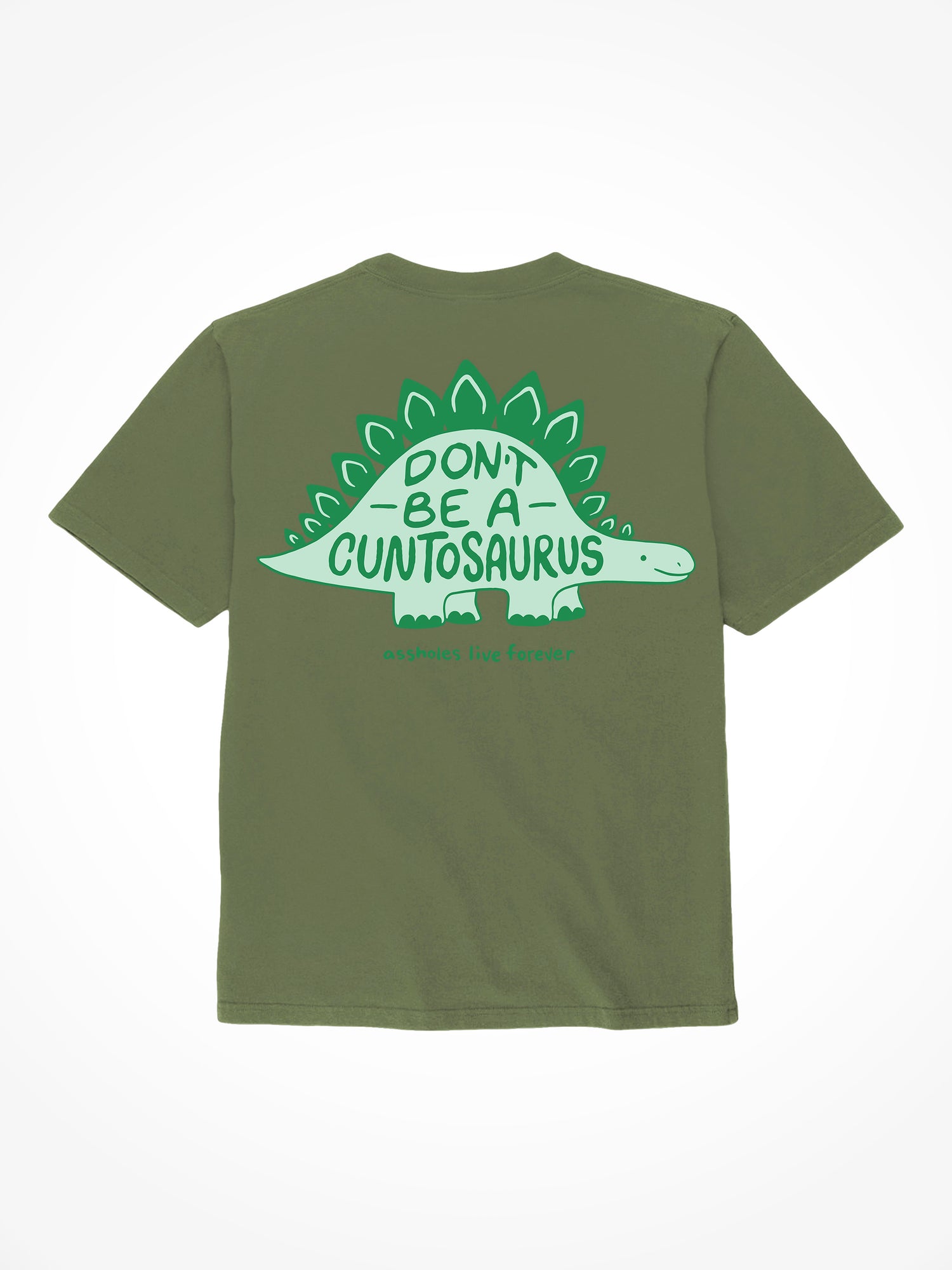 Cuntosaurus - Military Green T-Shirt
