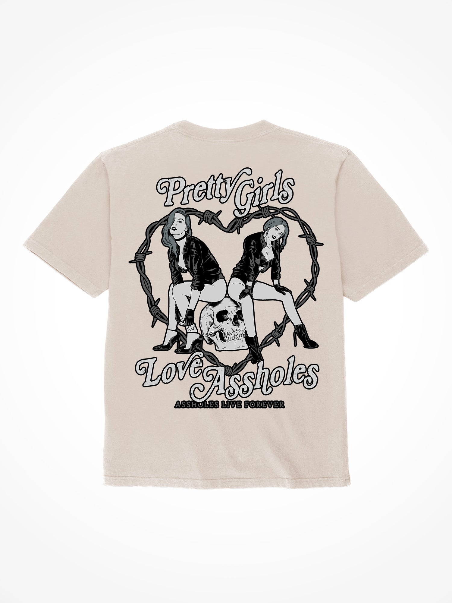 Pretty Girls Love Assholes - Sand T-Shirt