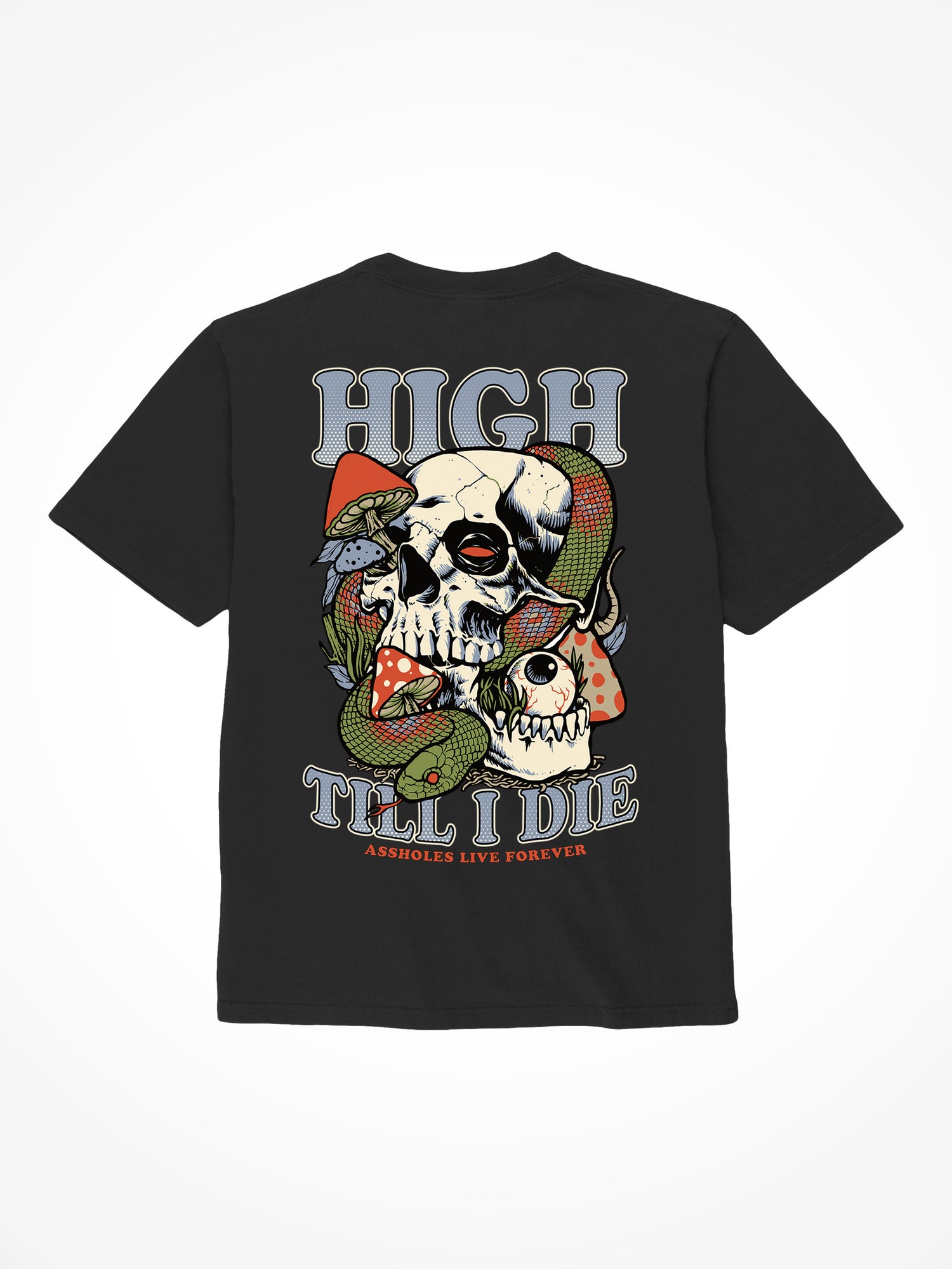 High Till I Die - Black T-Shirt