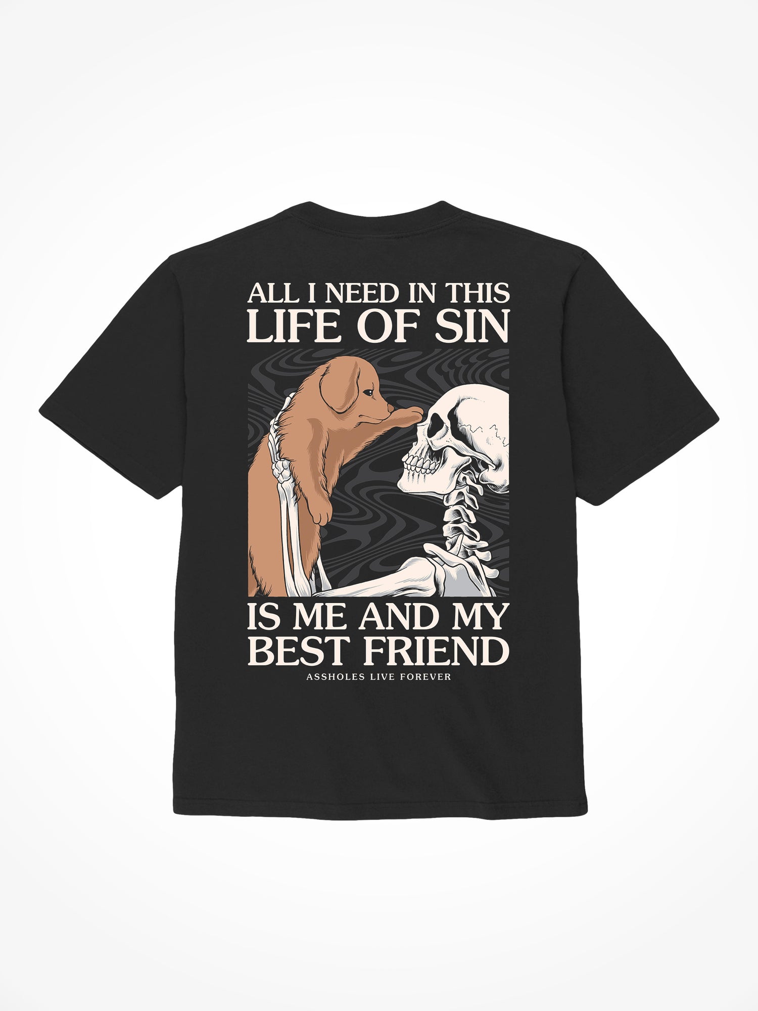 All I Need in This Life of Sin - Black T-Shirt