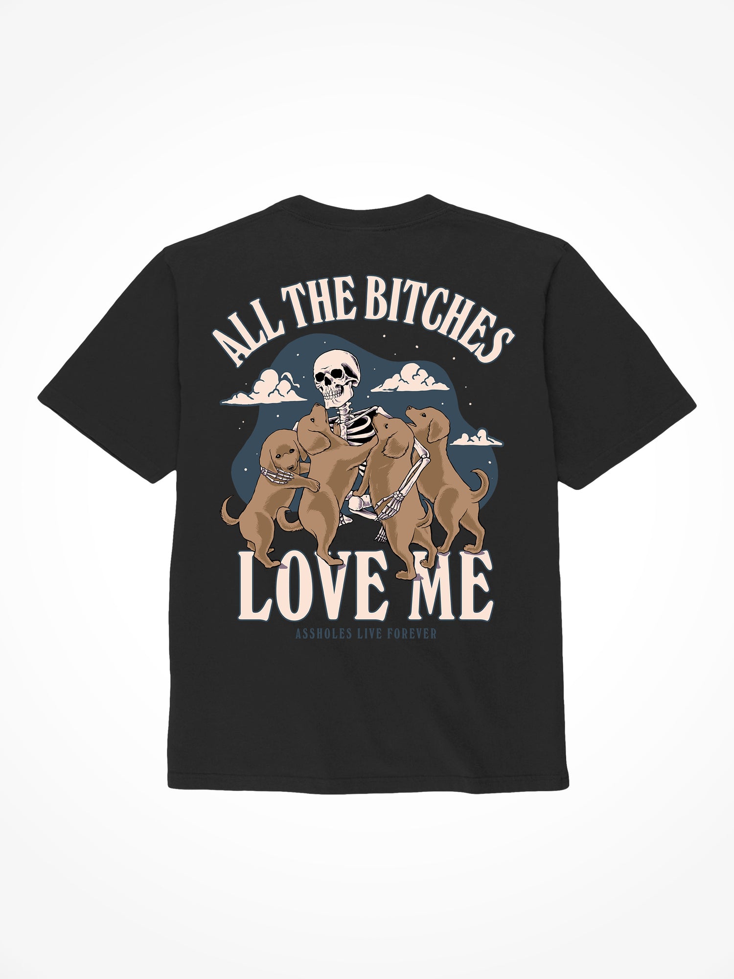 All The Bitches - Black T-Shirt