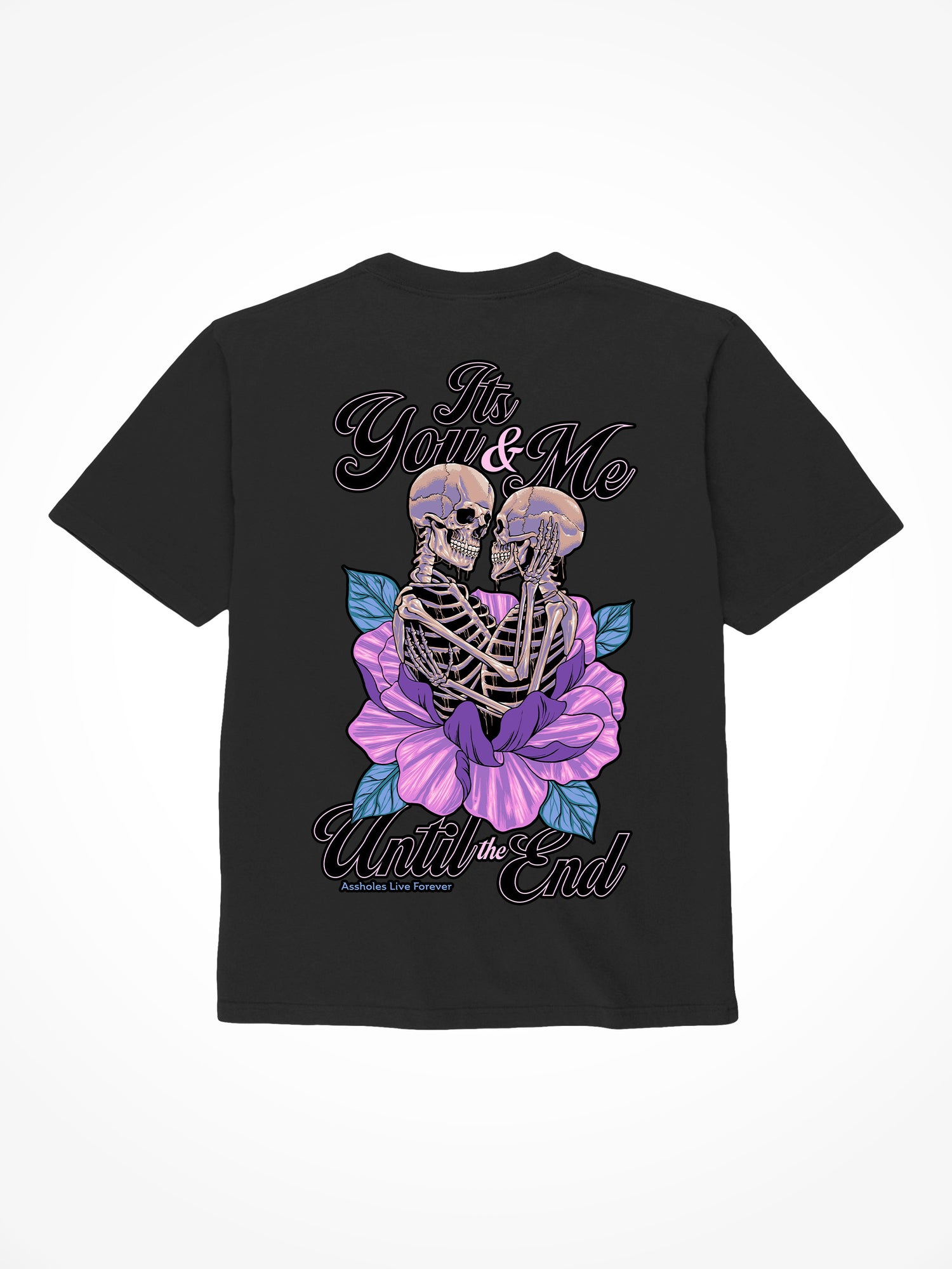 You And Me Till The End - Black T-Shirt