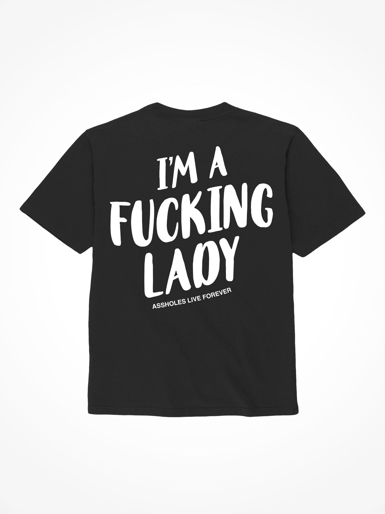 Fucking Lady - Black T-Shirt