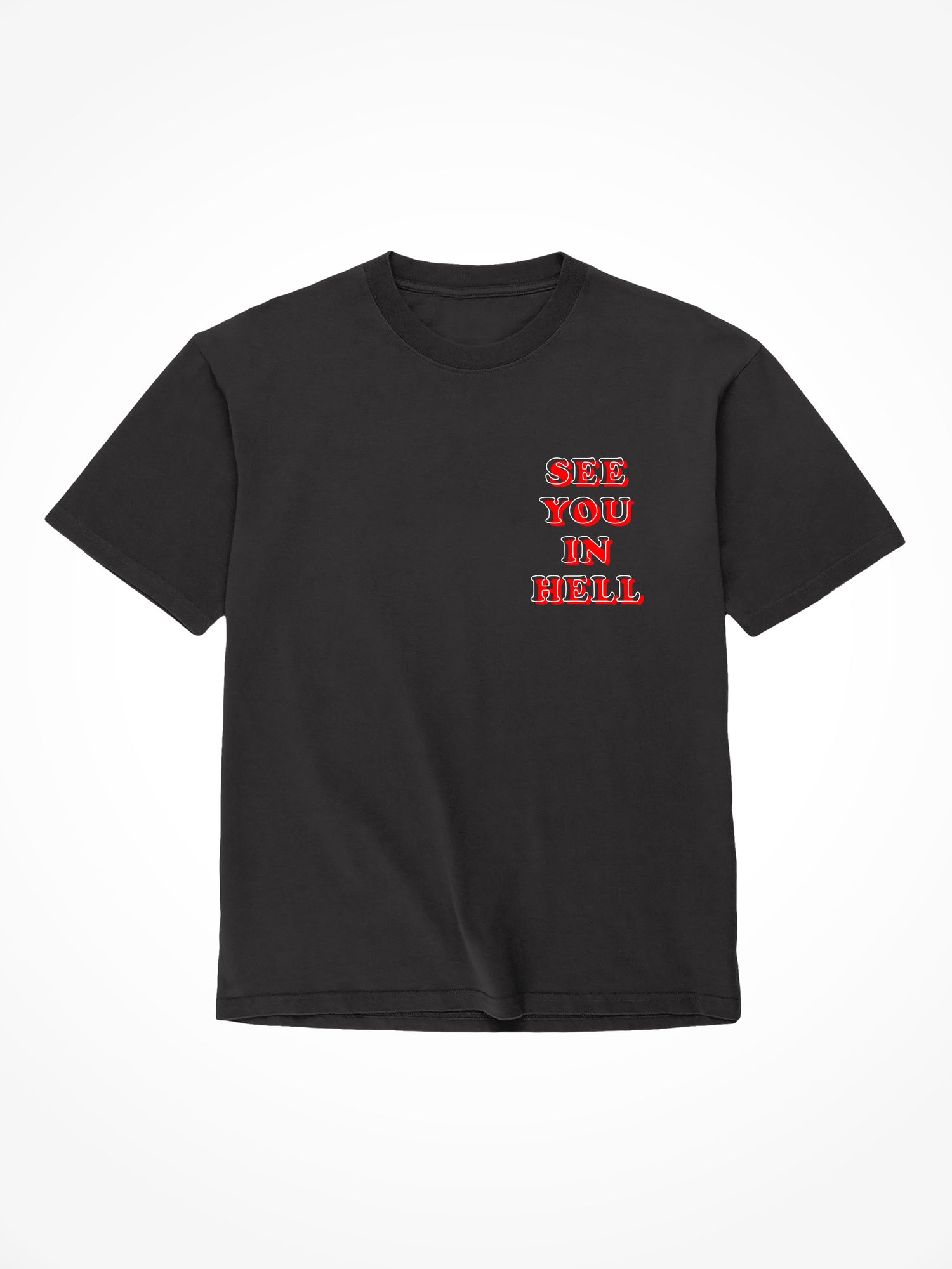 See you in Hell - Black T-Shirt
