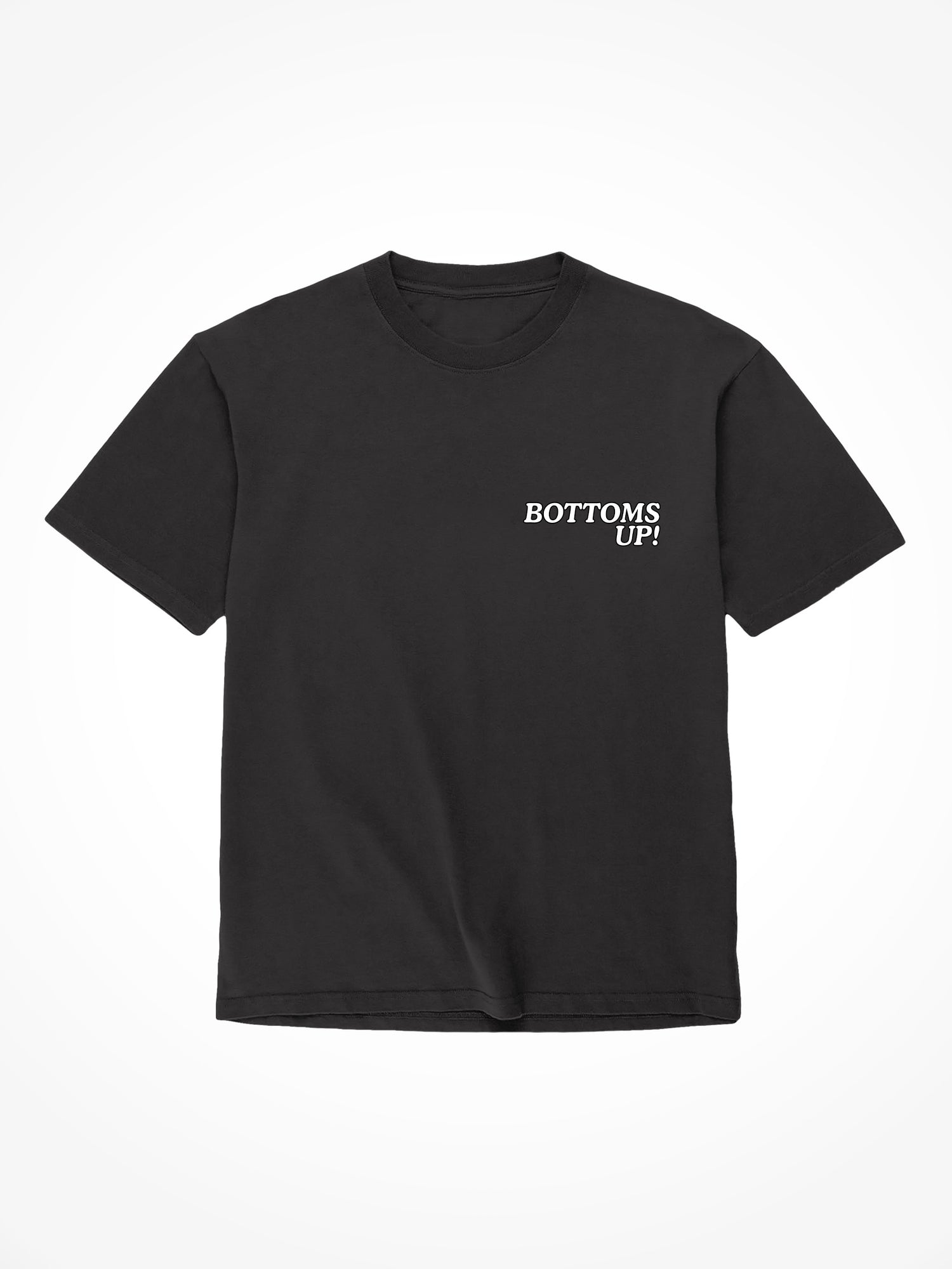 Bottoms Up - Black T-Shirt
