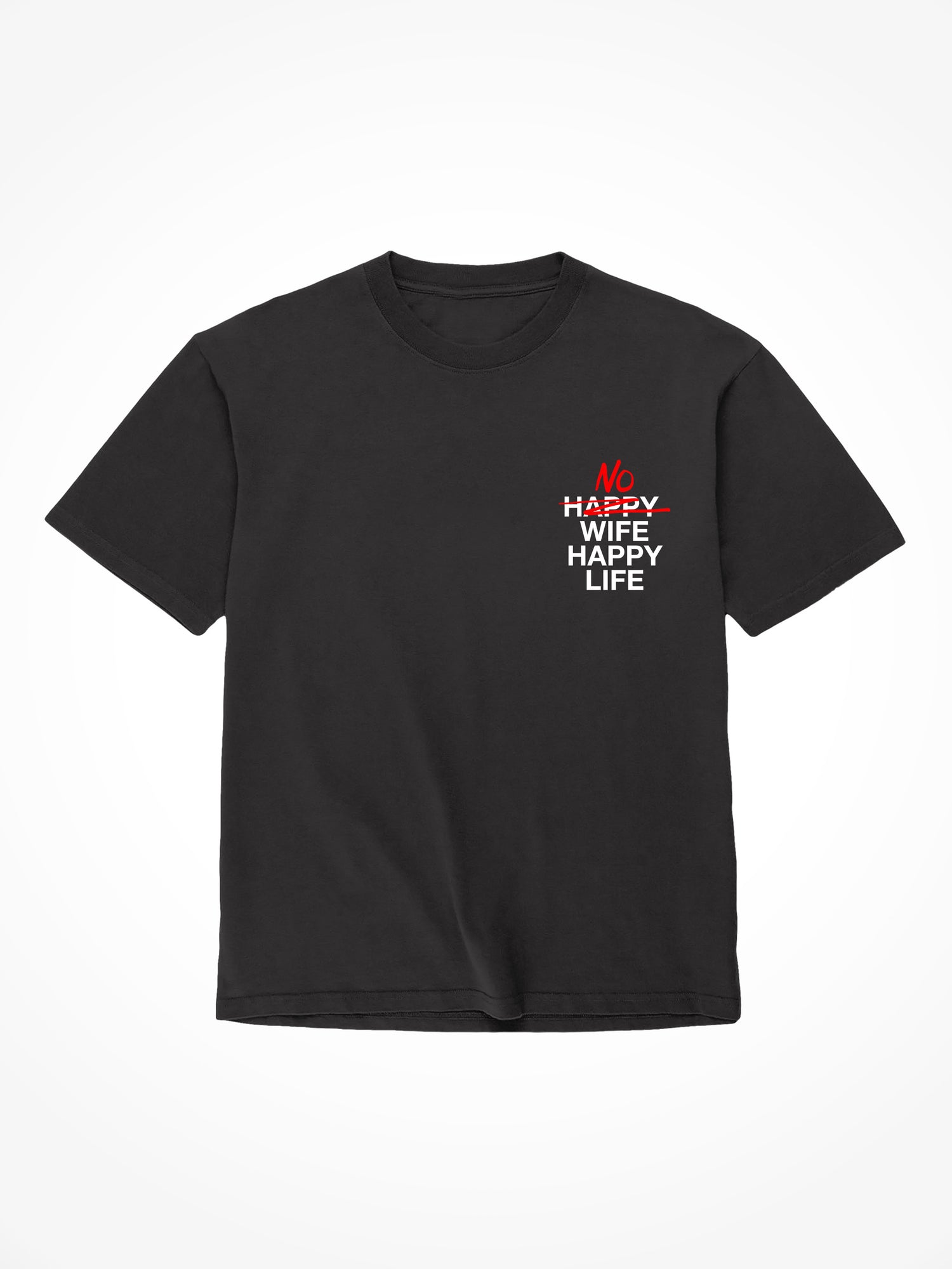 No Wife - Black T-Shirt