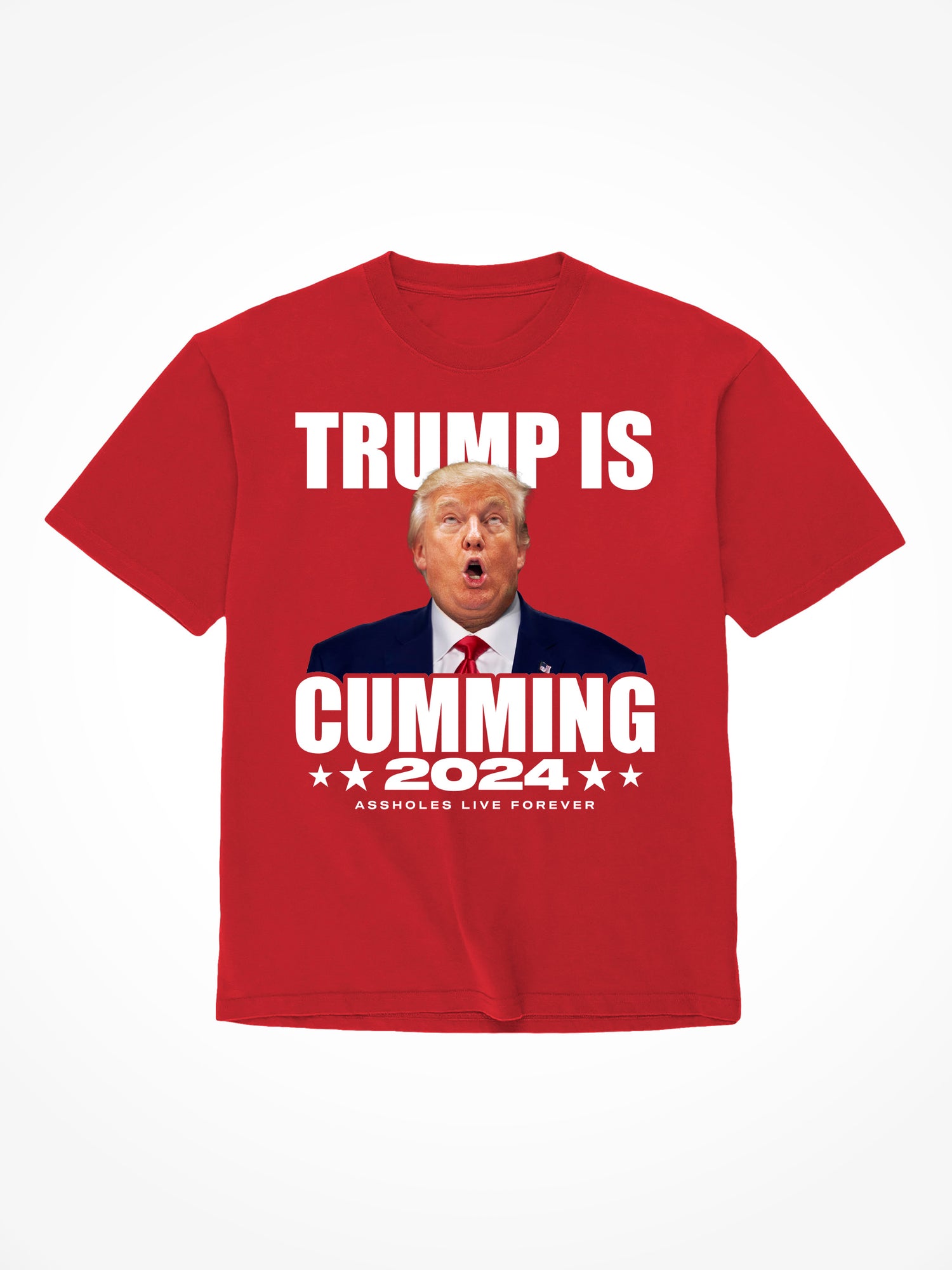 Trump is Cumming - Red T-Shirt