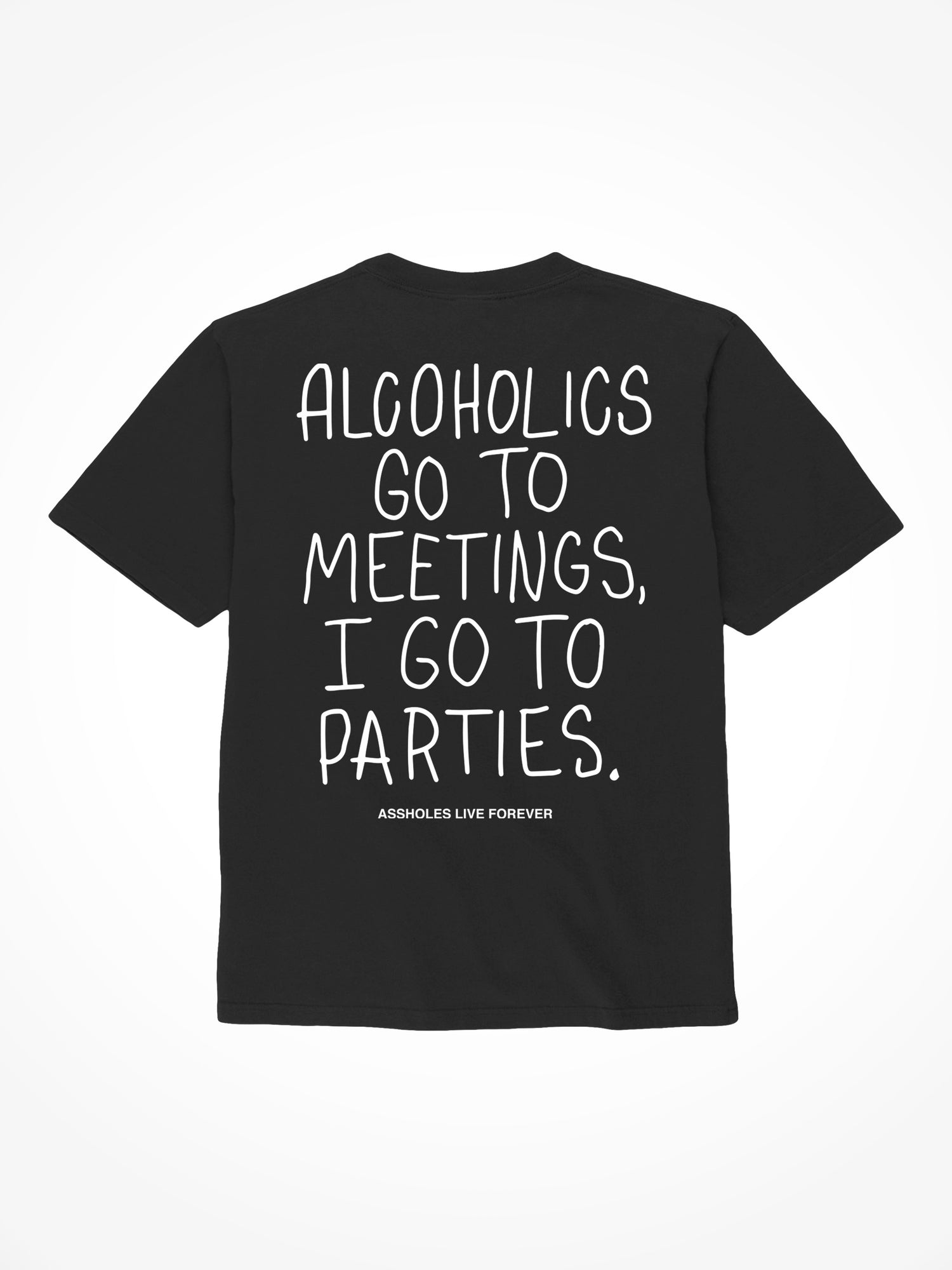 I go to Parties- Black T-Shirt