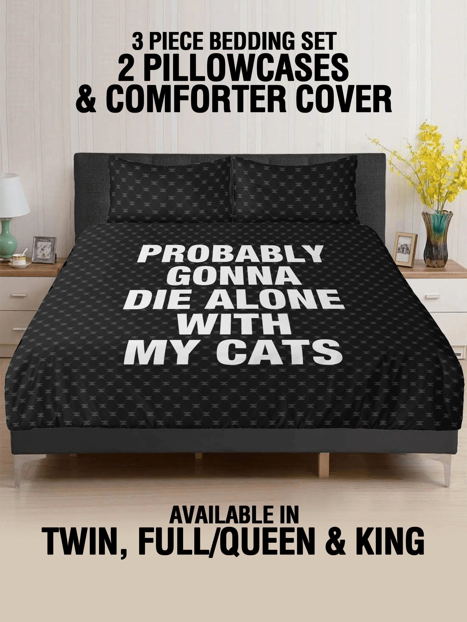 3 Pcs Bed - DIE ALONE WITH CATS
