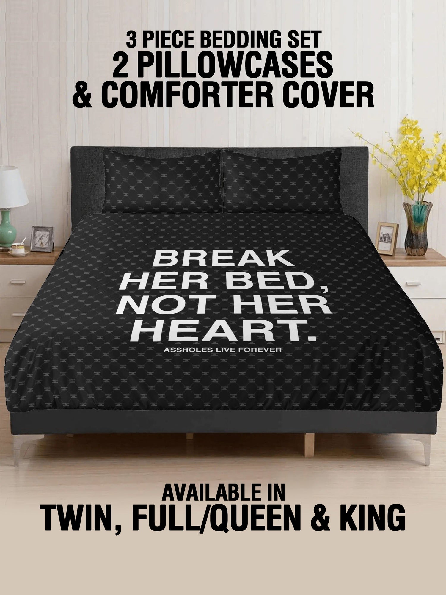 3 Pcs Bed - Break Her Bed Not Her Heart