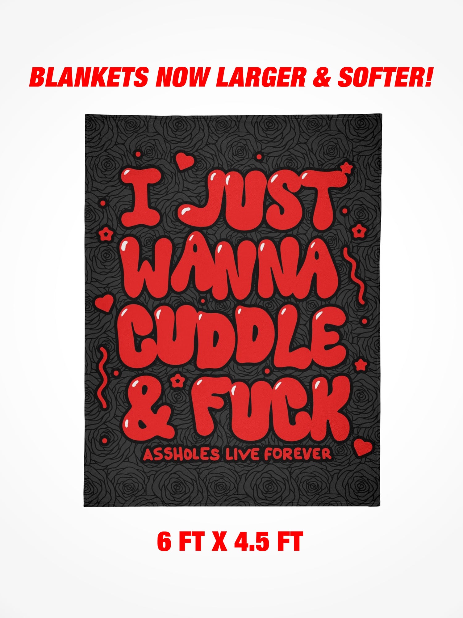 Fleece Blanket - I JUST WANNA CUDDLE & FUCK RED HEARTS