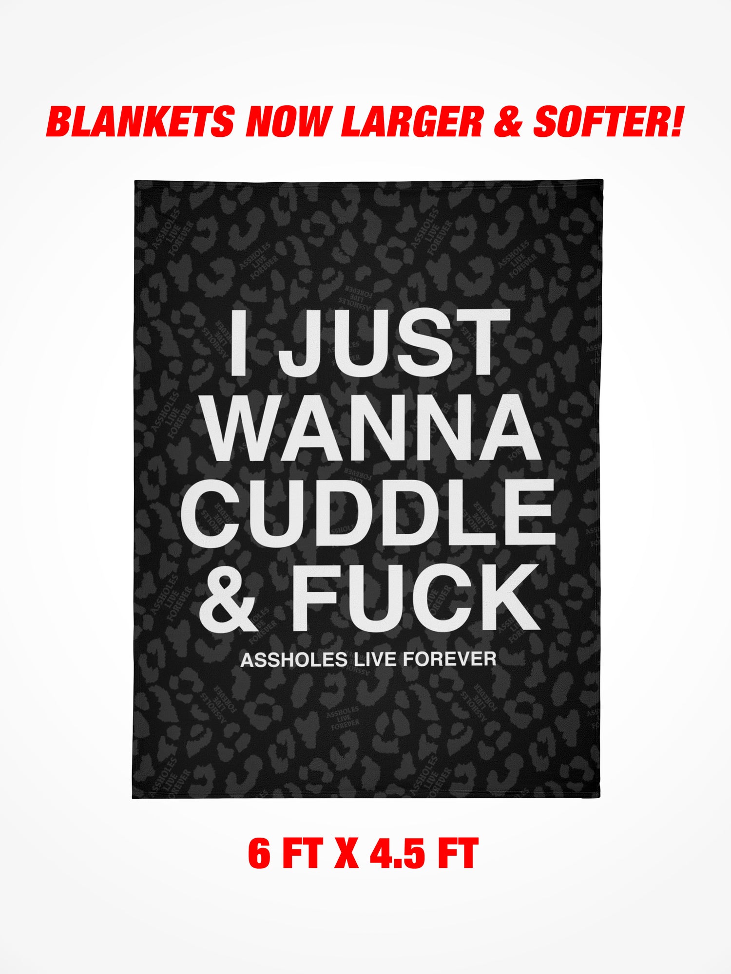 Fleece Blanket - I JUST WANNA CUDDLE & FUCK WHITE BLACK LEOPARD