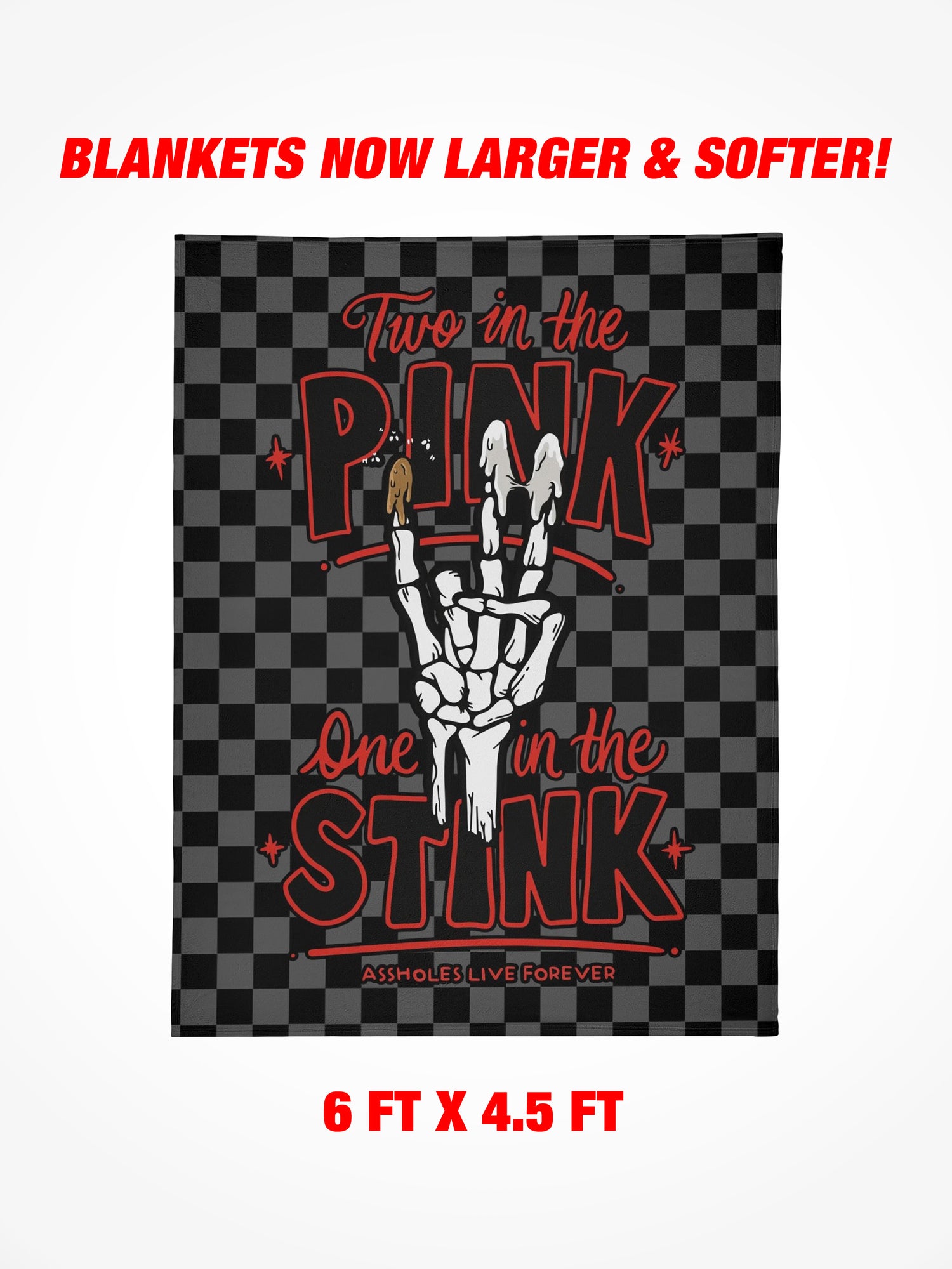 Fleece Blanket - Two In The Pink One In The Stink