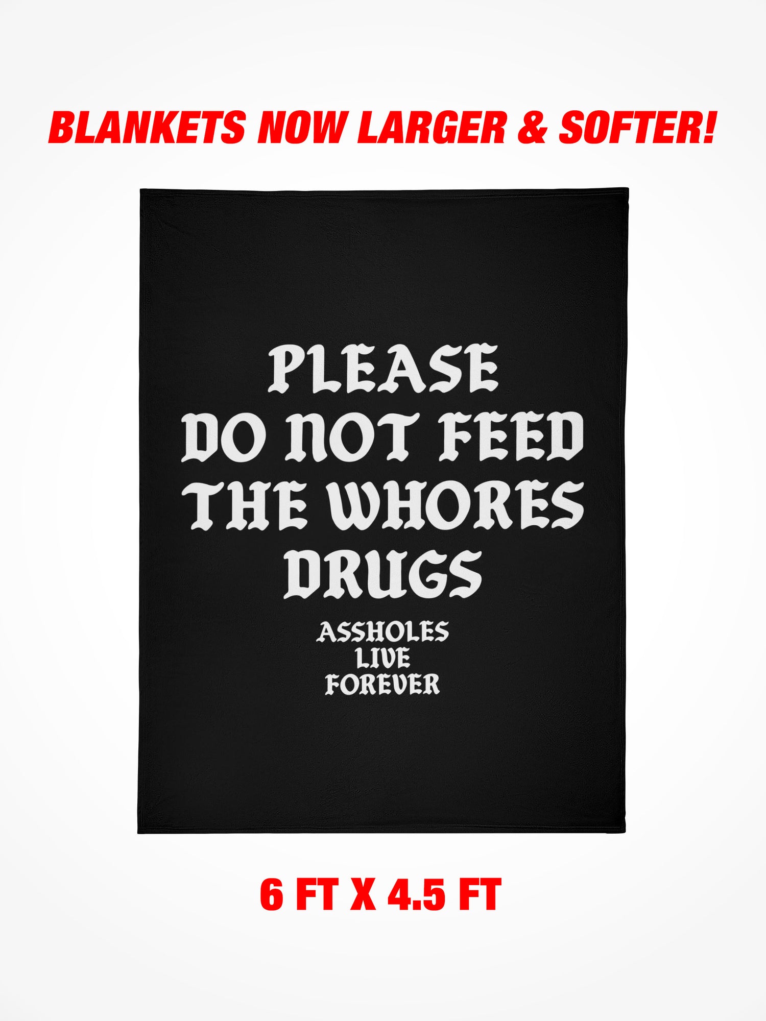 Fleece Blanket - Please Do Not Feed The Whores Drugs Black