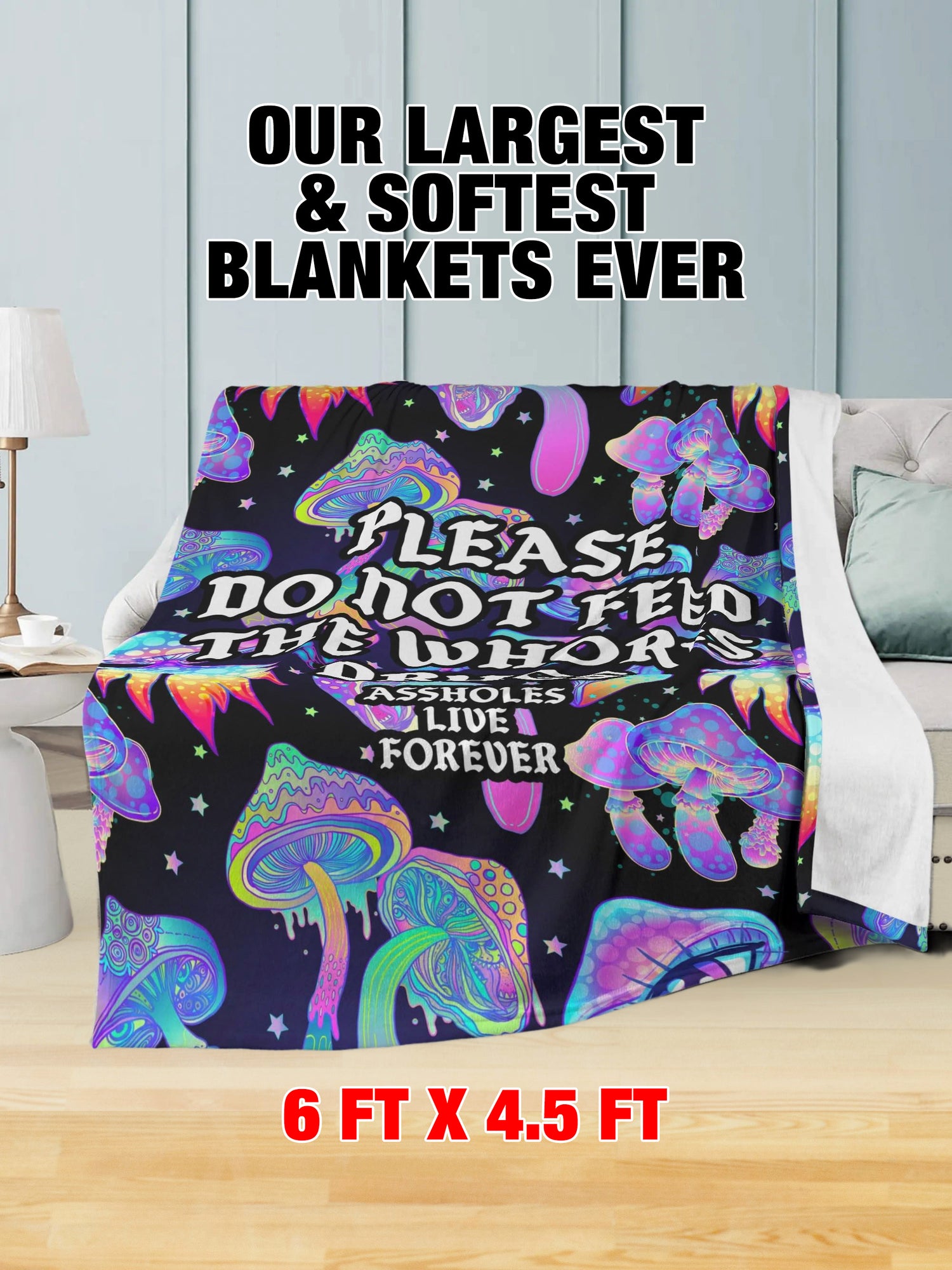 Fleece Blanket - Please Do Not Feed The Whores Drugs Mushrooms