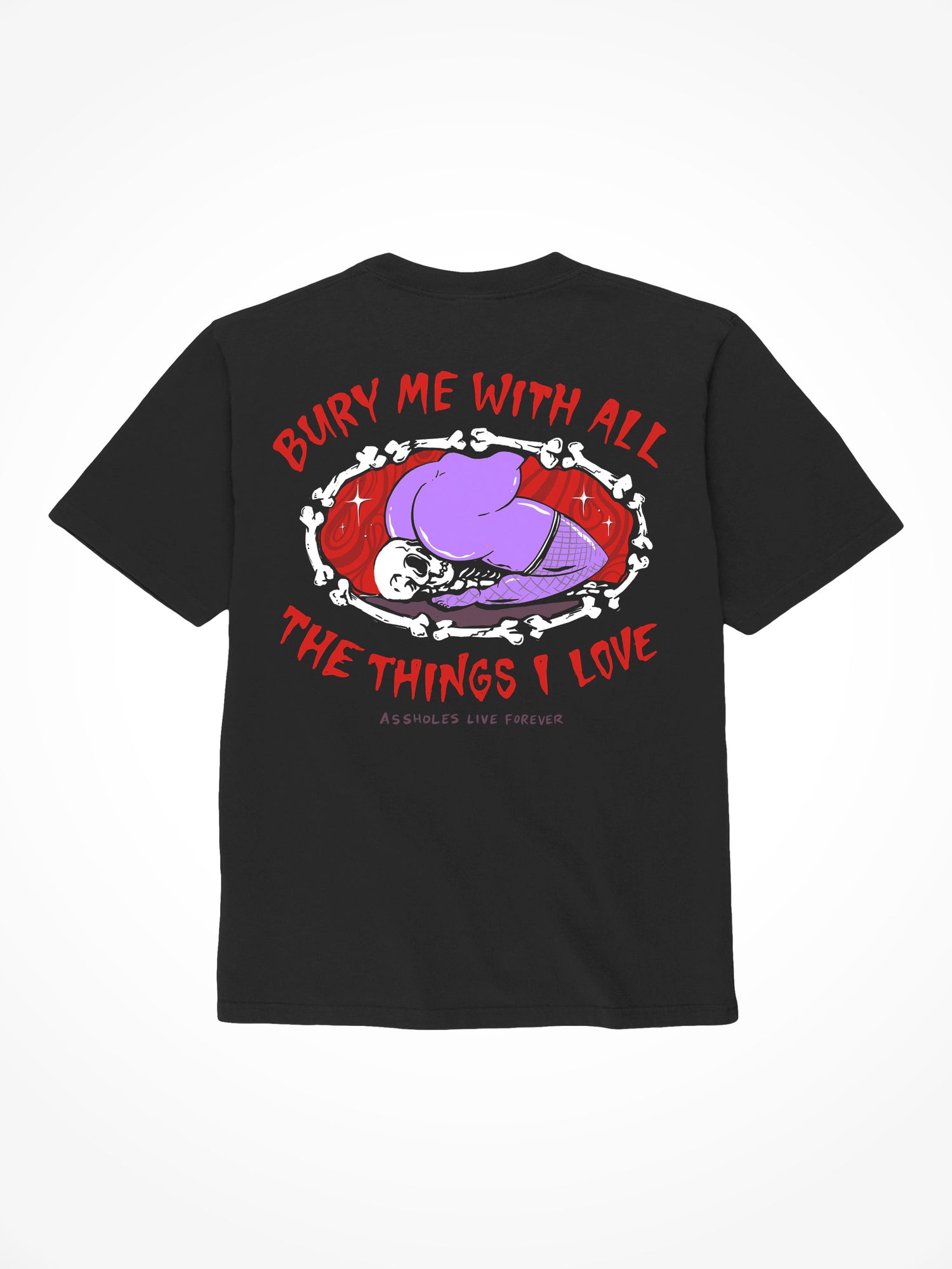 Bury Me With All The Things I Love - Black T-Shirt