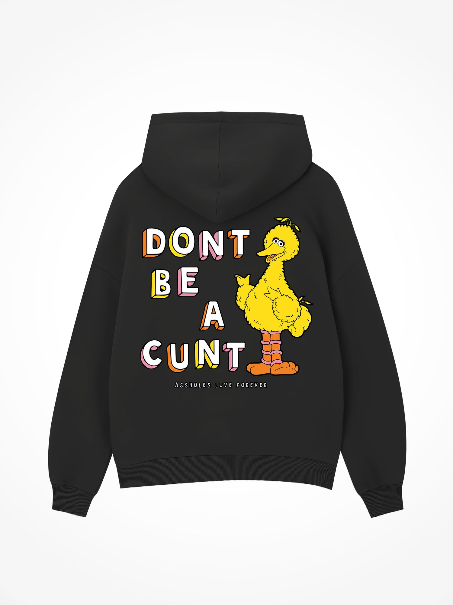 Dont Be A Cunt Bird - Black Hoodie