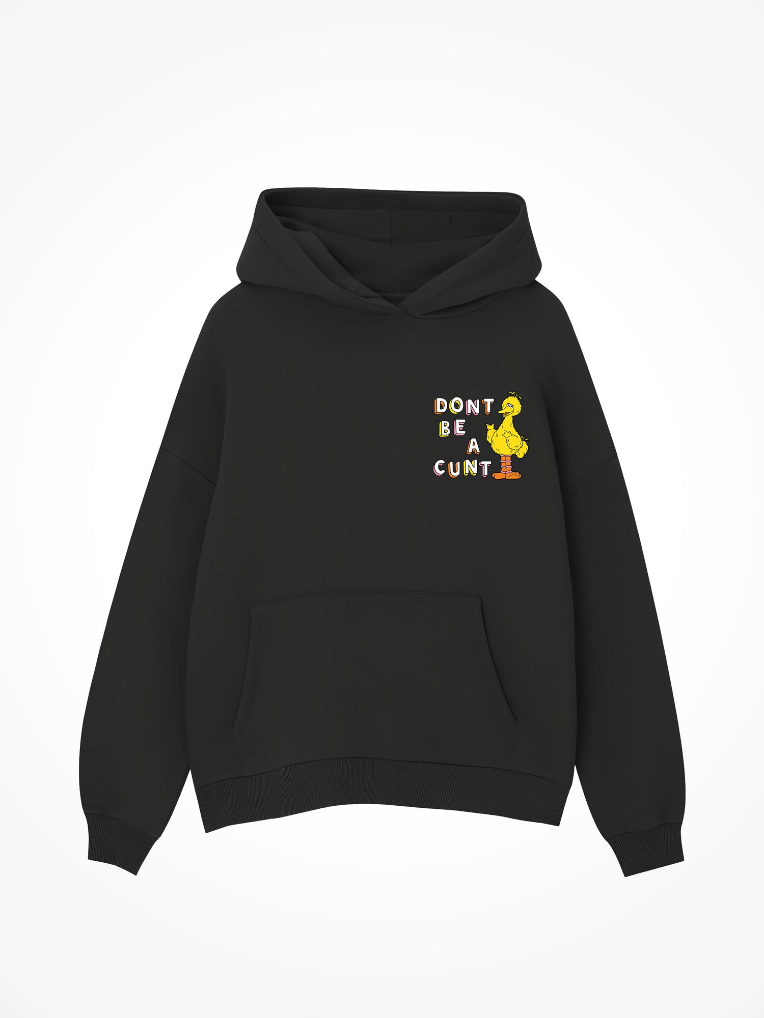 Dont Be A Cunt Bird - Black Hoodie