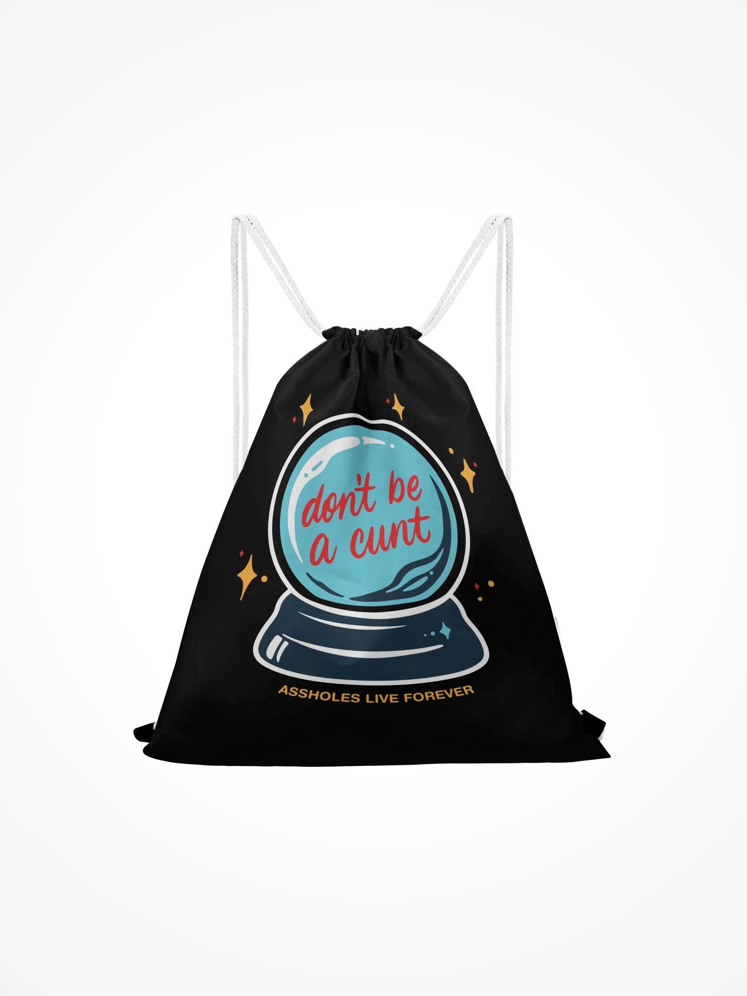 Drawstring Bag - DONT BE A CUNT