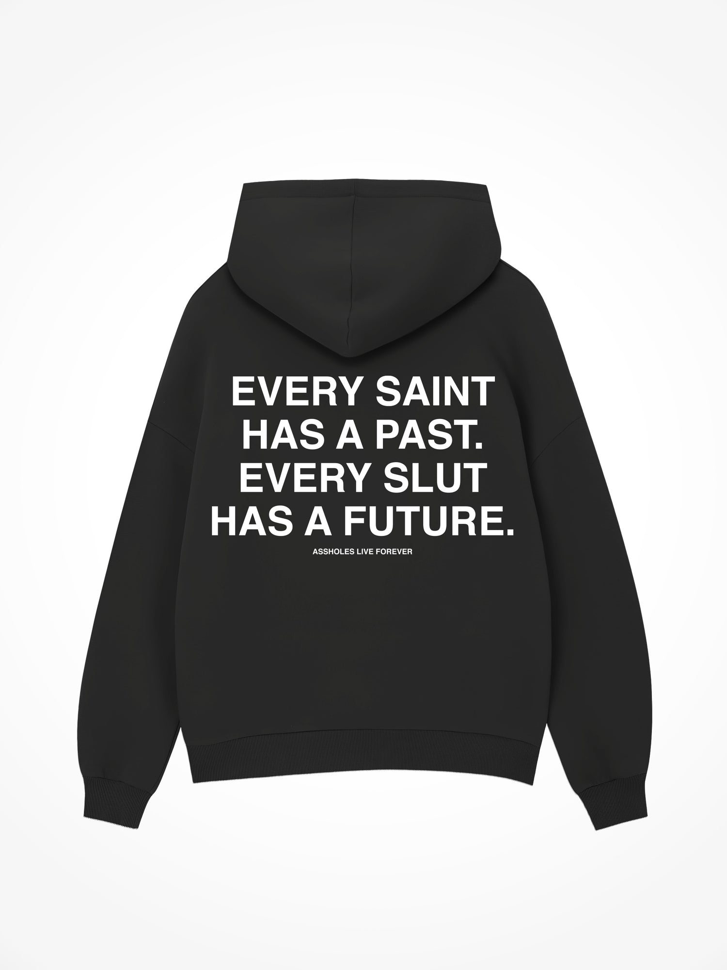 Every Saint Has A Past - Black Hoodie