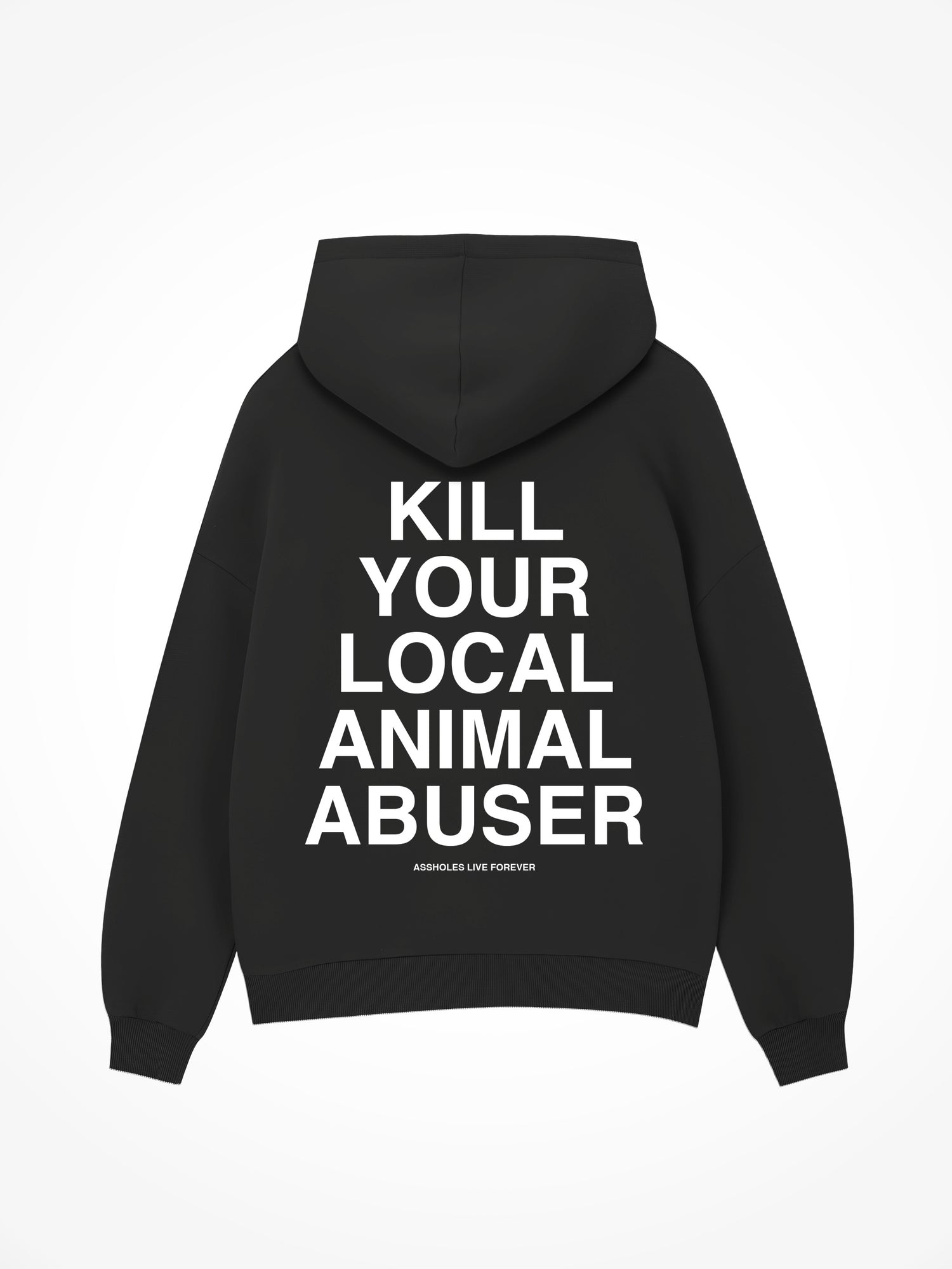 Kill Your Local Animal Abuser - Black Hoodie