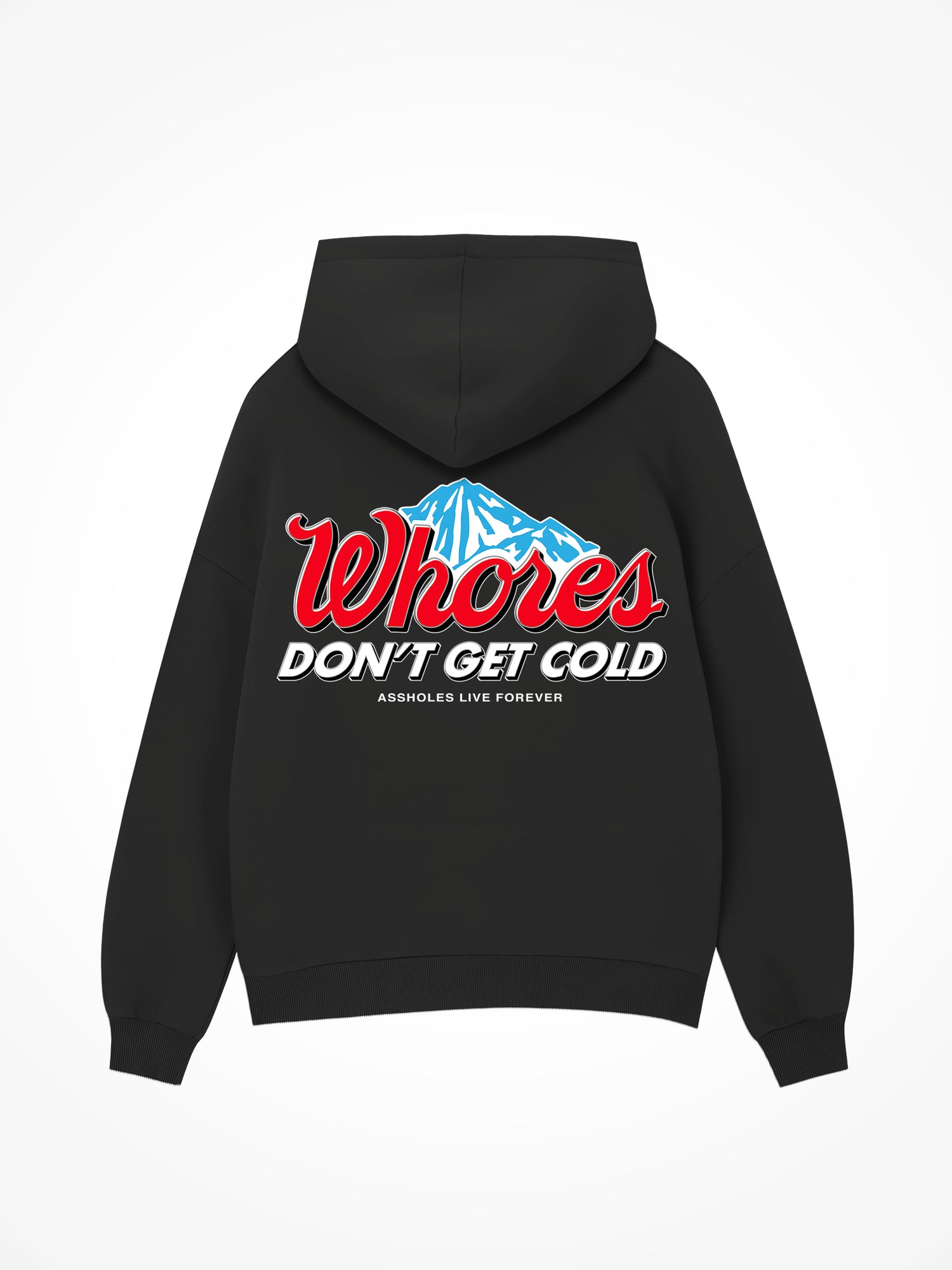 Whores Dont Get Cold - Black Hoodie