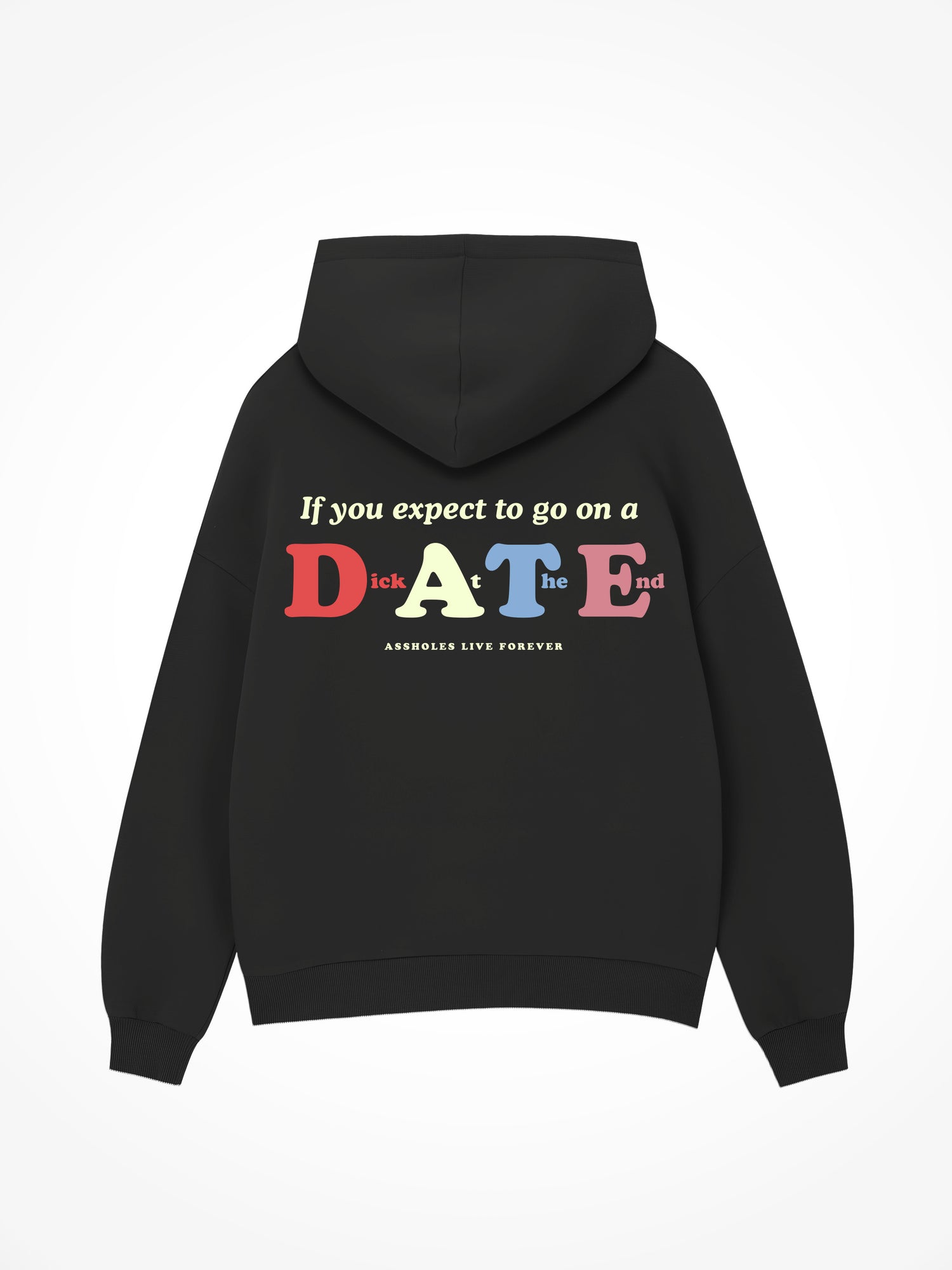 Dick At The End - Black Hoodie