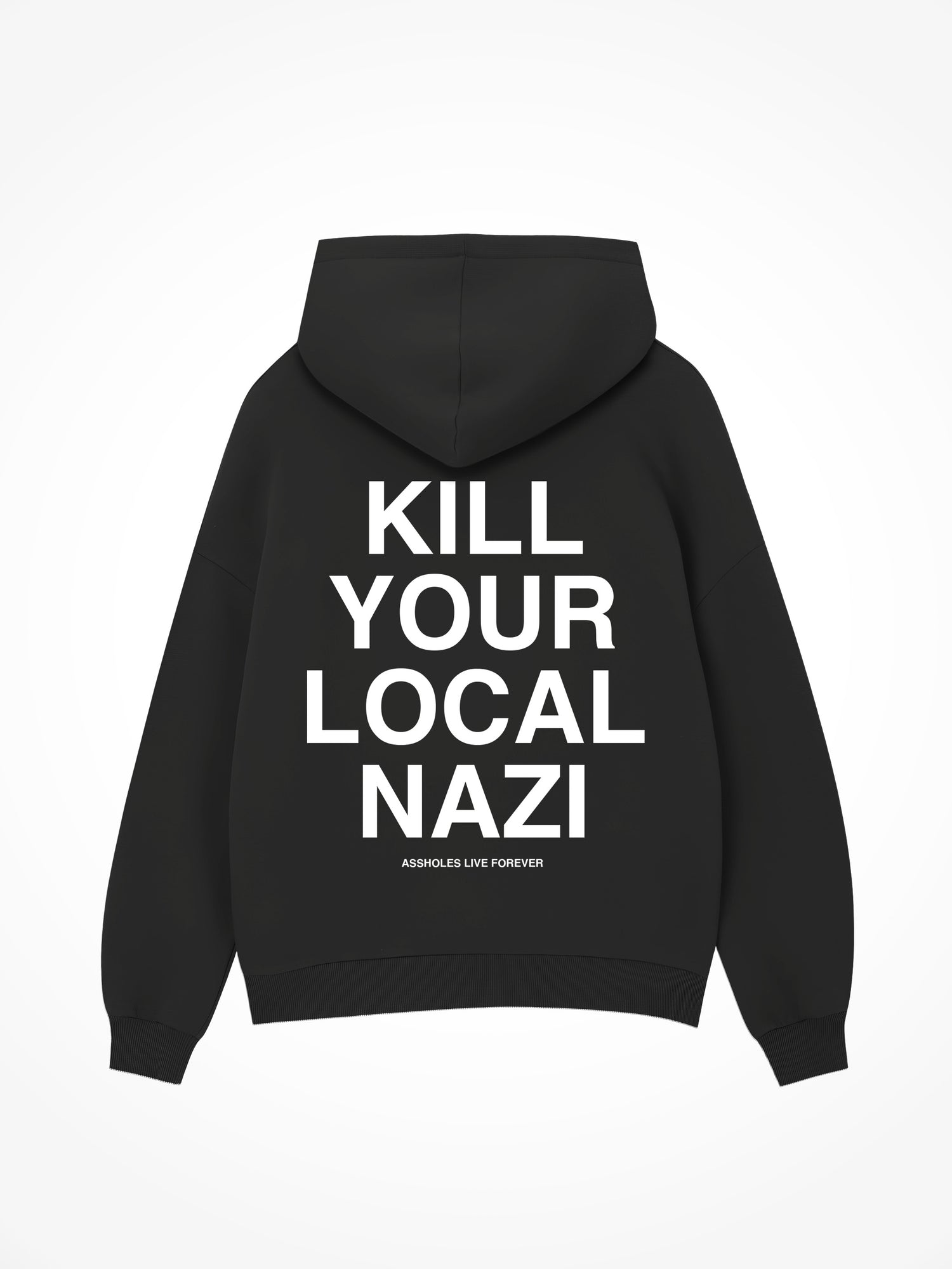 Kill Your Local Nazi - Black Hoodie