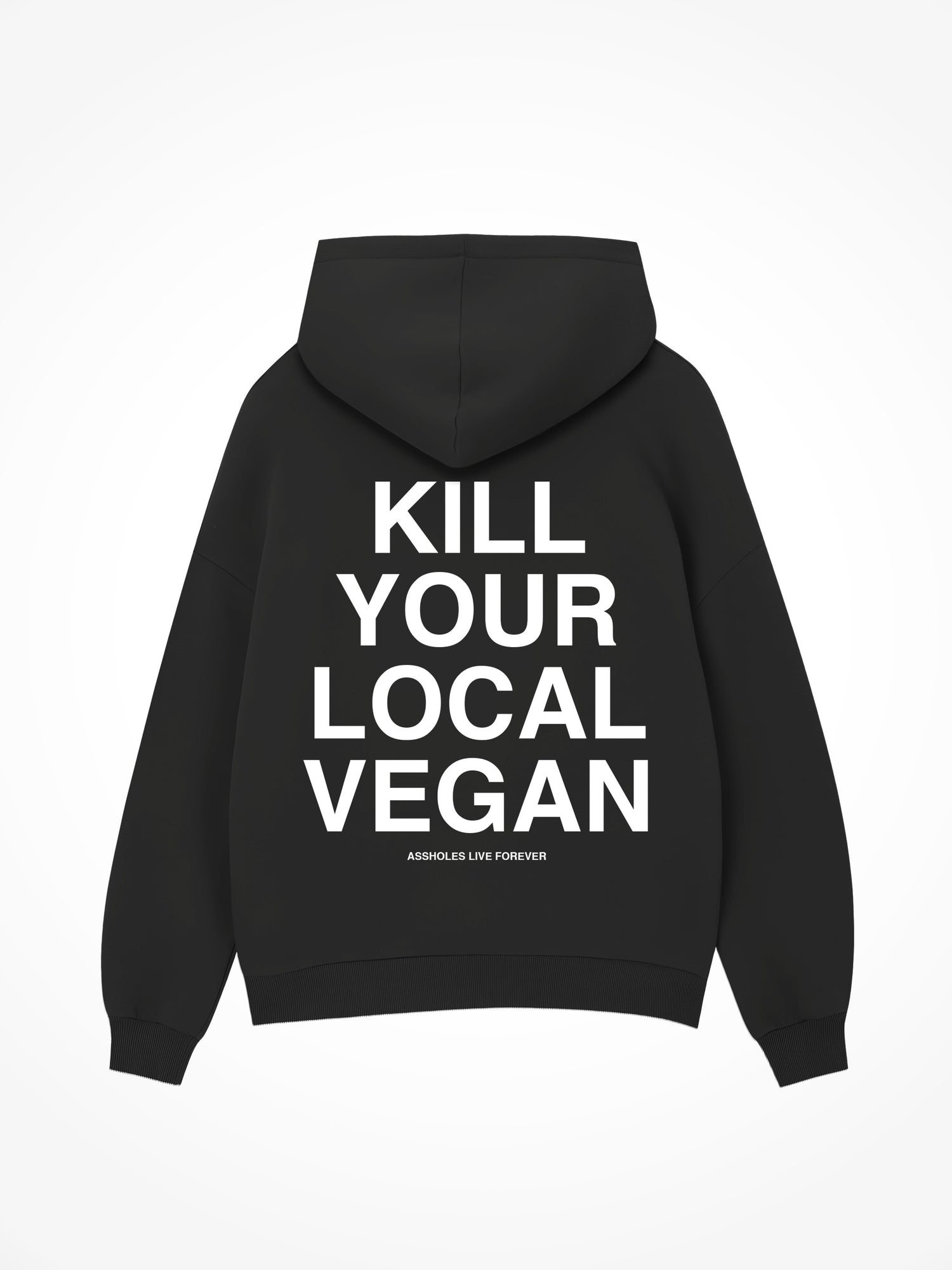 Kill Your Local Vegan - Black Hoodie