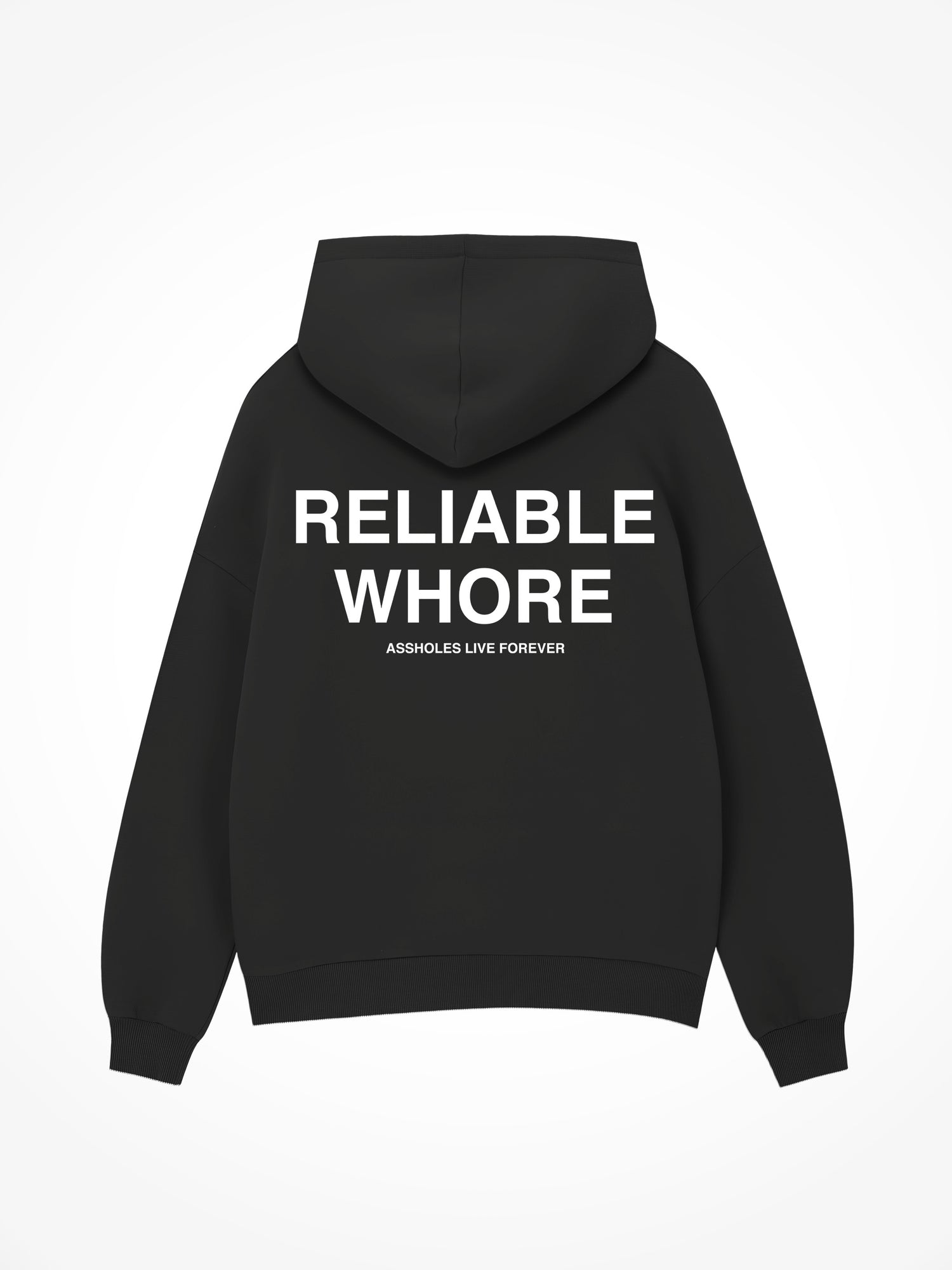 Reliable Whore - Black Hoodie