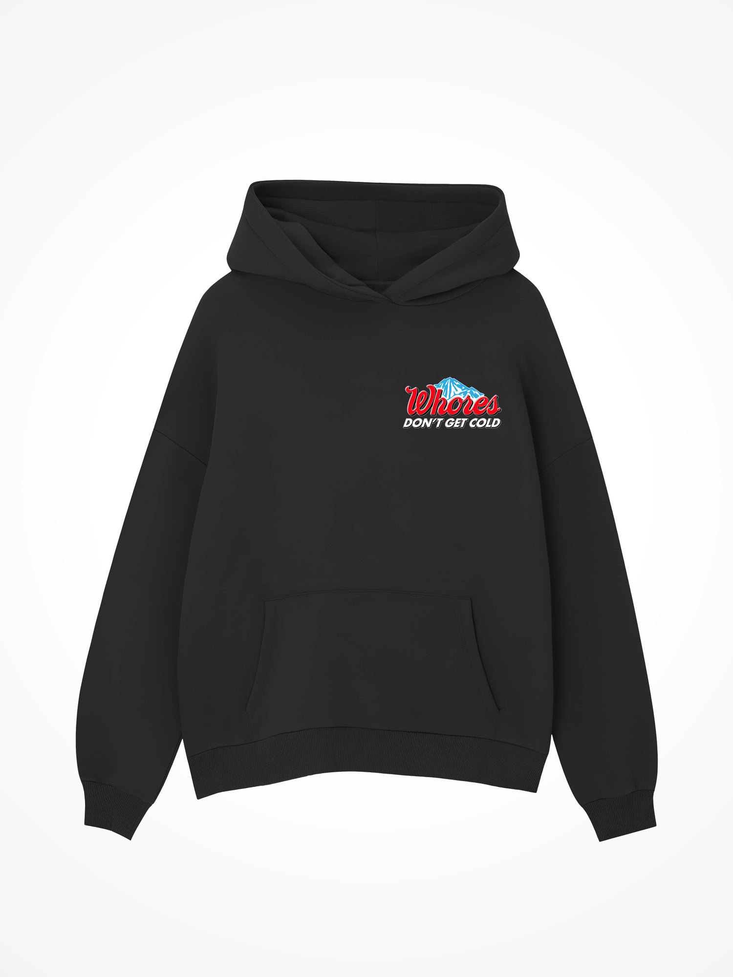 Whores Dont Get Cold - Black Hoodie