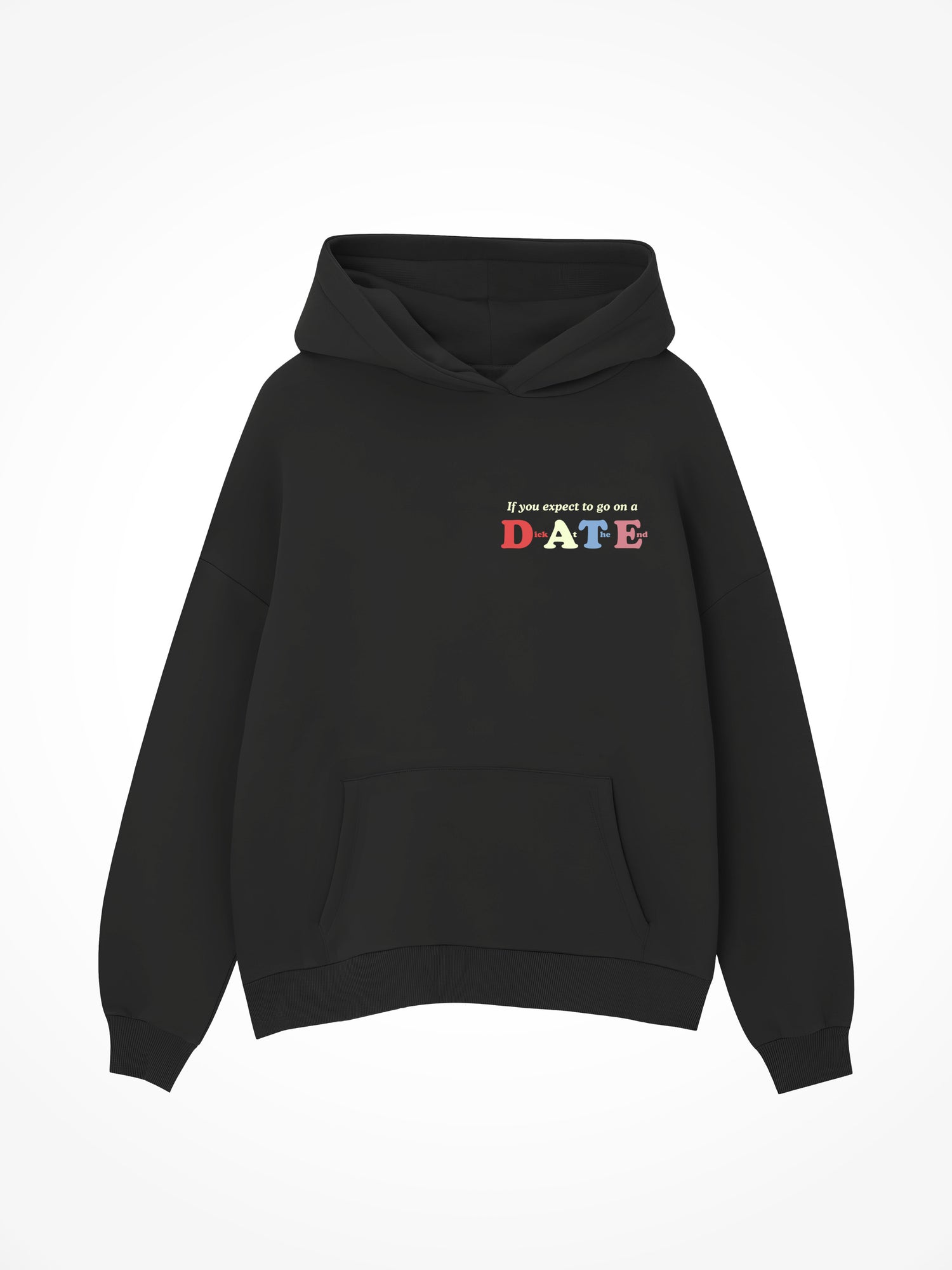 Dick At The End - Black Hoodie