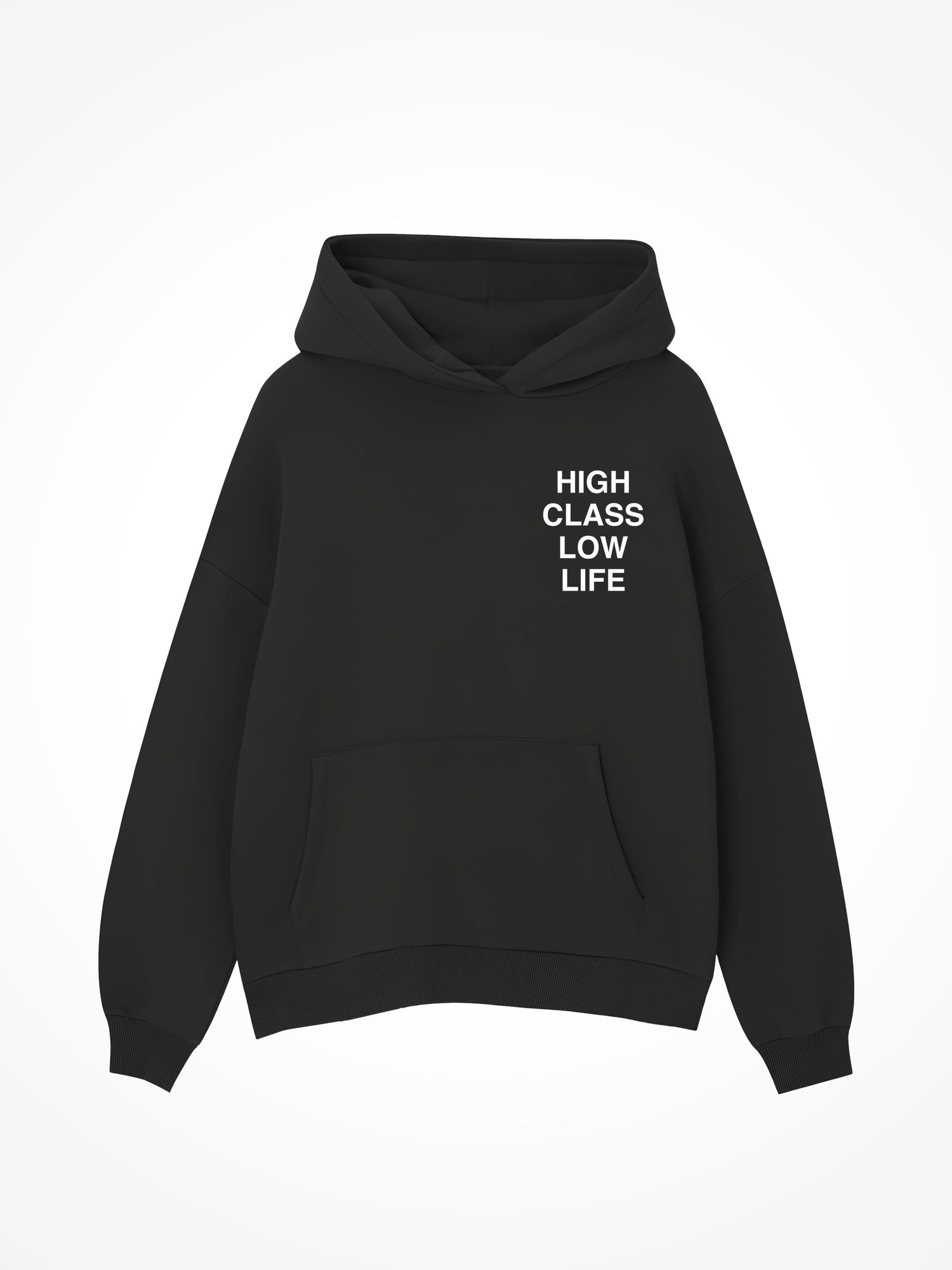 High Class Low Life - Black Hoodie