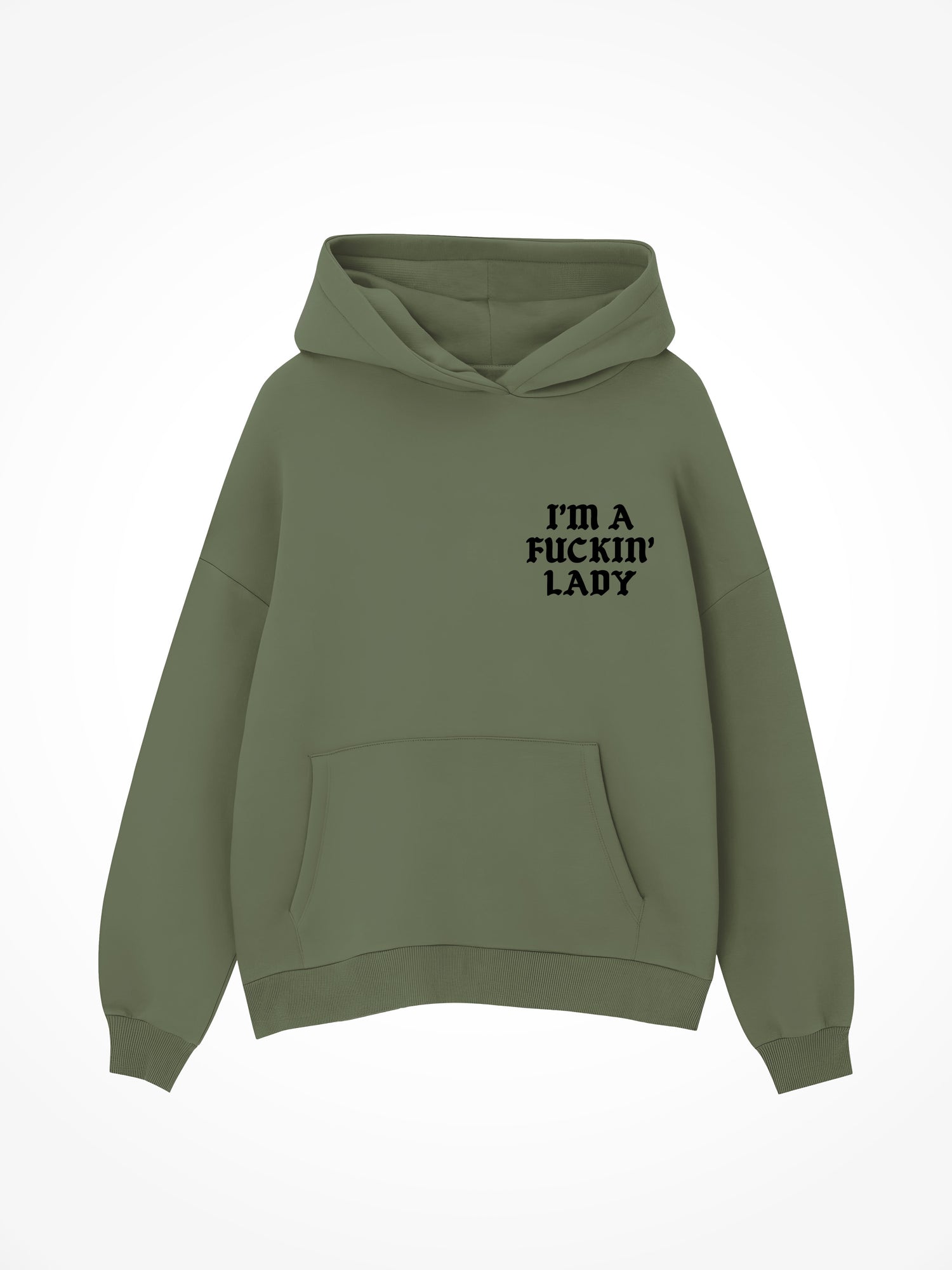 Im A Fucking Lady Medieval - Military Green Hoodie