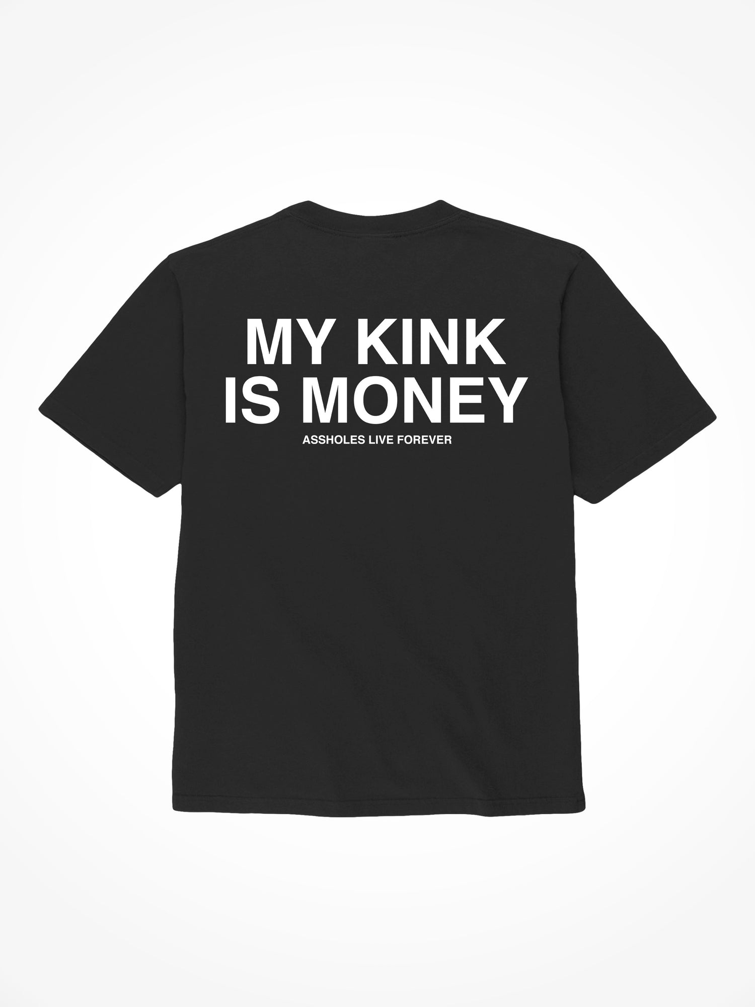 My Kink Is Money - Black T-Shirt