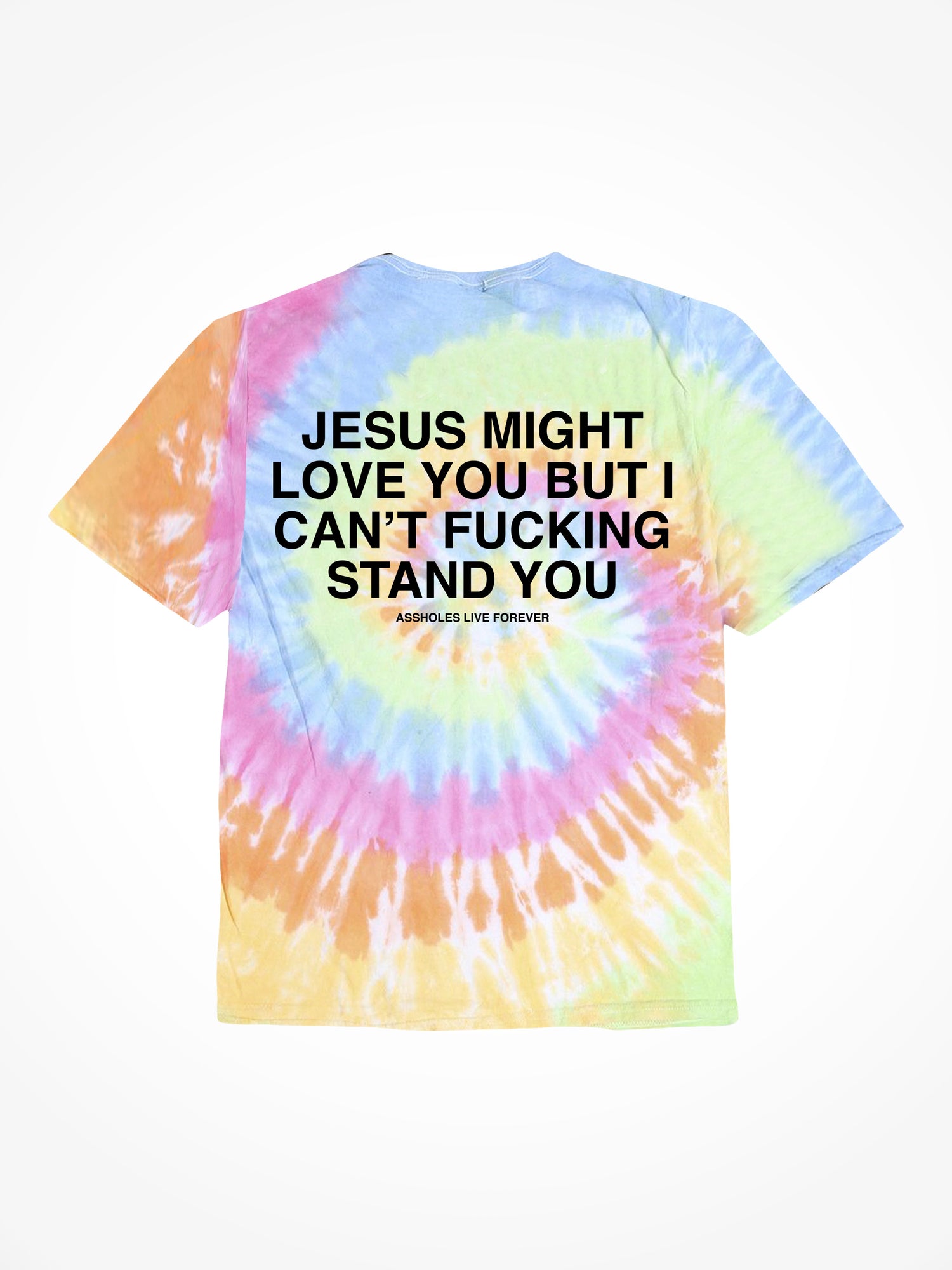 Jesus Might Love You - OG Tie Dye T-Shirt
